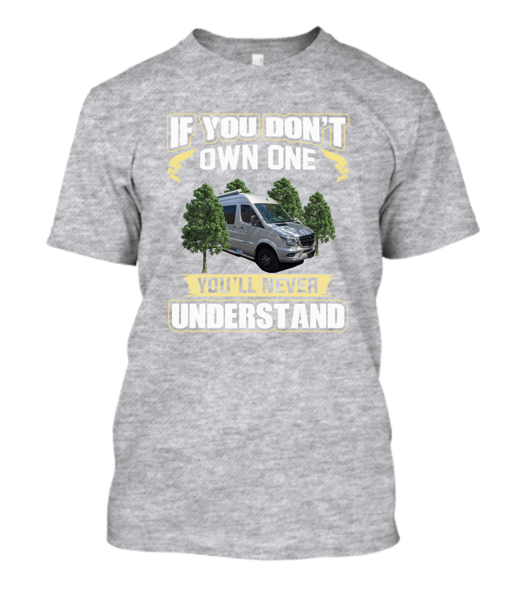 If You Don't Own One You'll Never Understand Winnebago Era T-Shirt