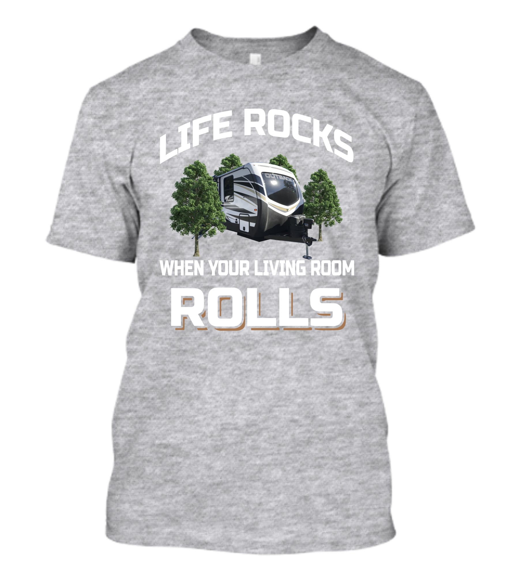 Life Rocks When Your Living Room Rolls Keystone Outback 340BH T-Shirt
