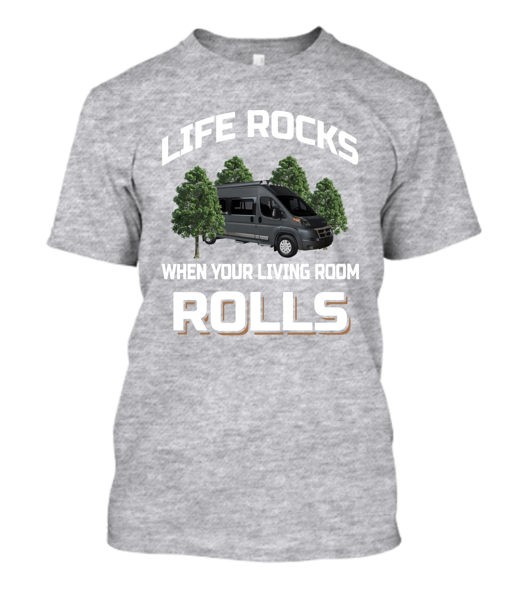 Life Rocks When Your Living Room Rolls Winnebago Travato 59G T-Shirt