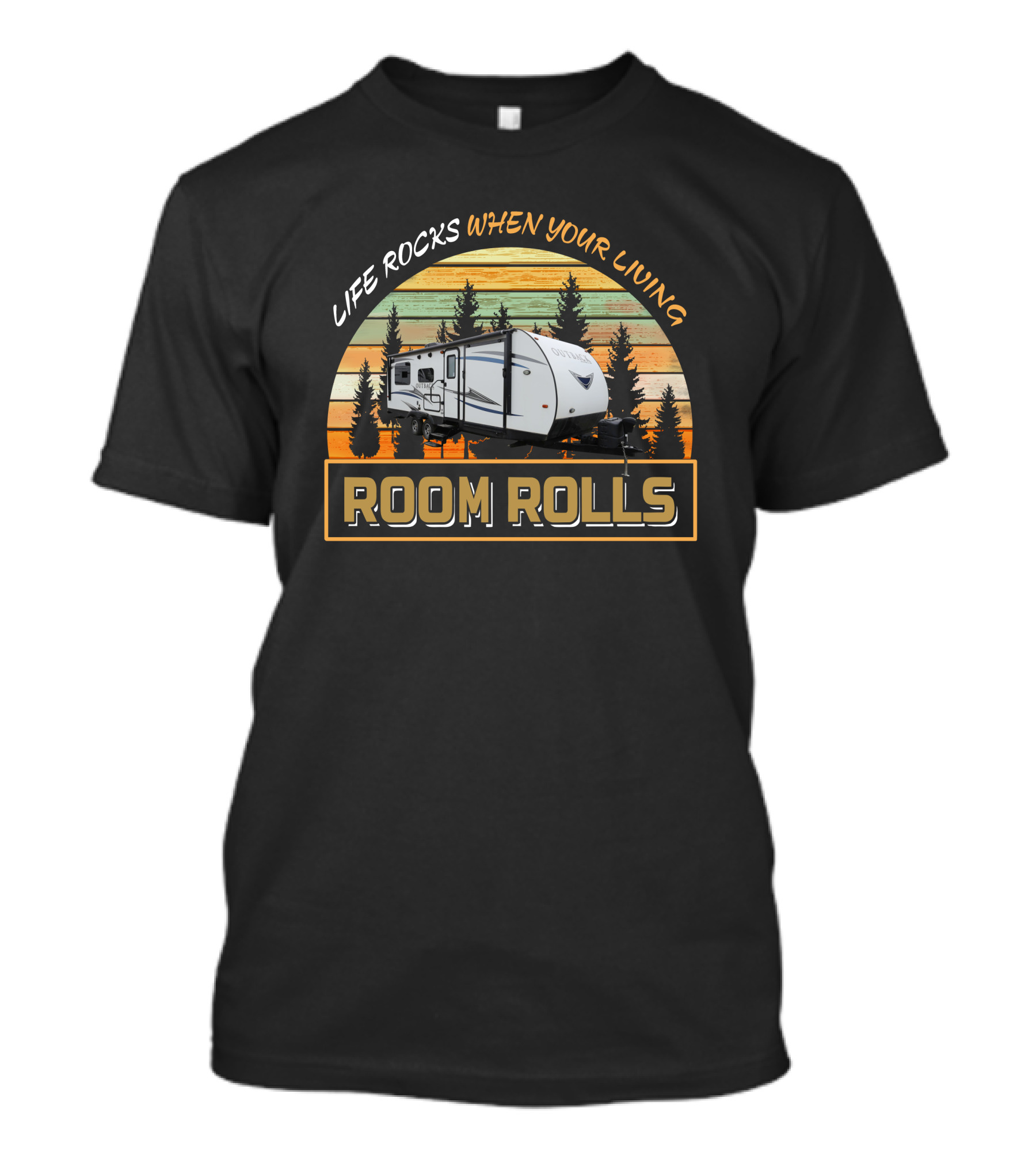 Keystone Outback 240urs Life Rocks When Your Living Room Rolls T-Shirt