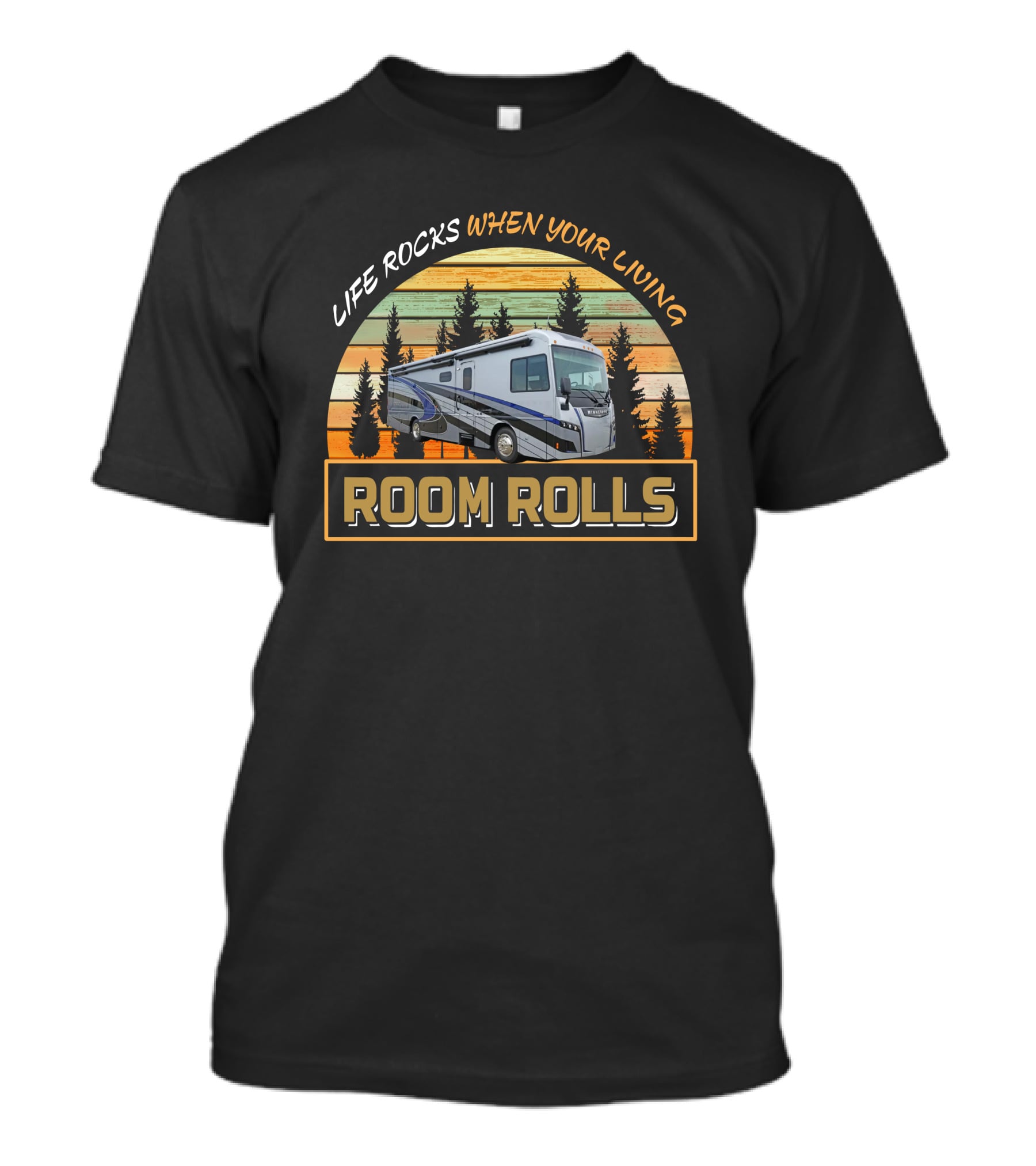 Life Rocks When Your Living Room Rolls Winnebago FOZA 34T T-Shirt