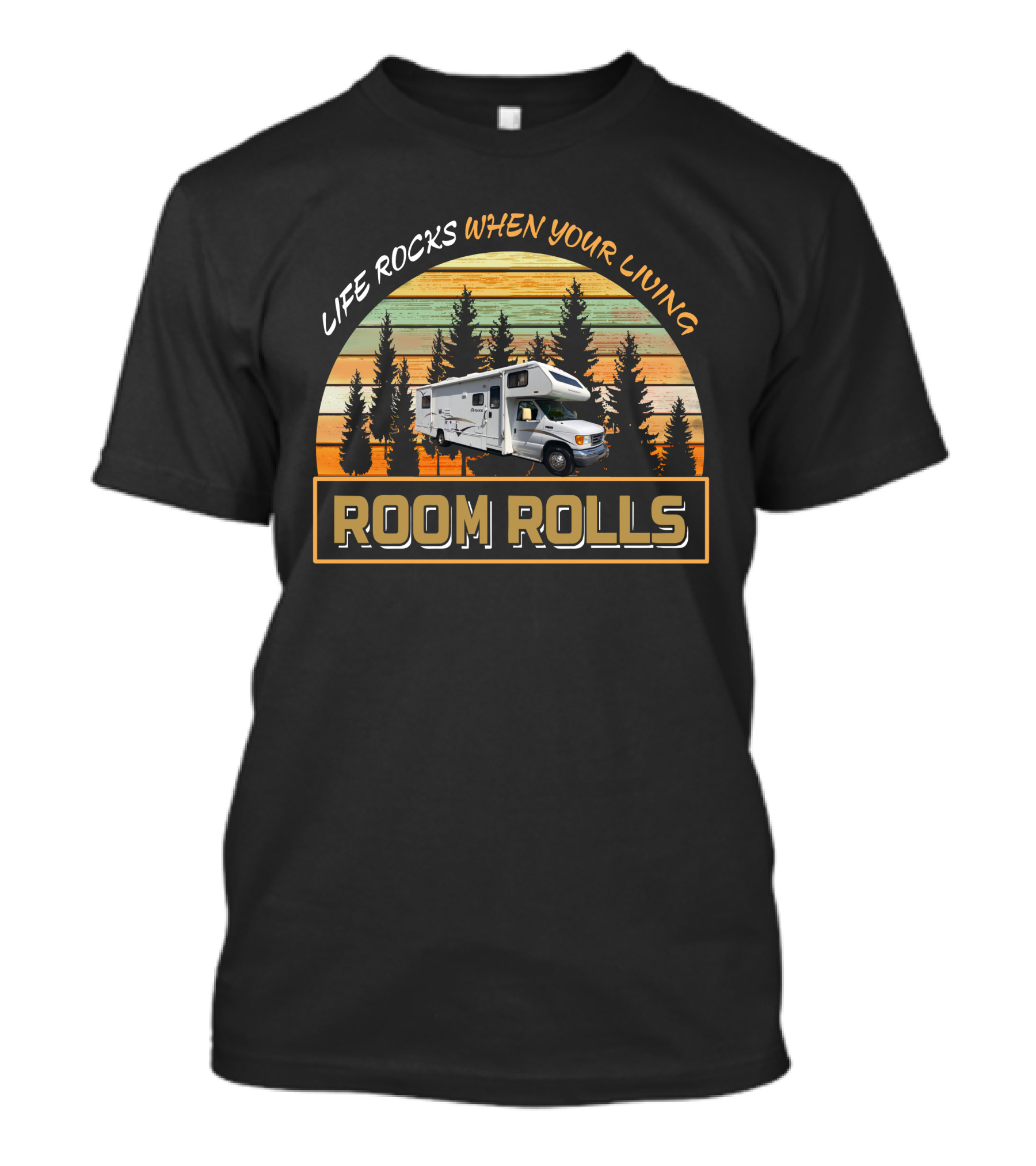 Life Rocks When Your Living Room Rolls Winnebago Outlook 31C Vintage RV Camping Adventure T-Shirt