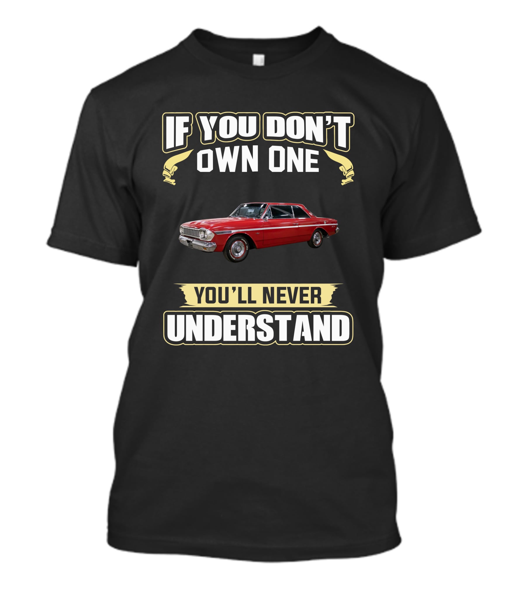 AMC Rambler If You Don't Own One You'll Never Understand T-Shirt