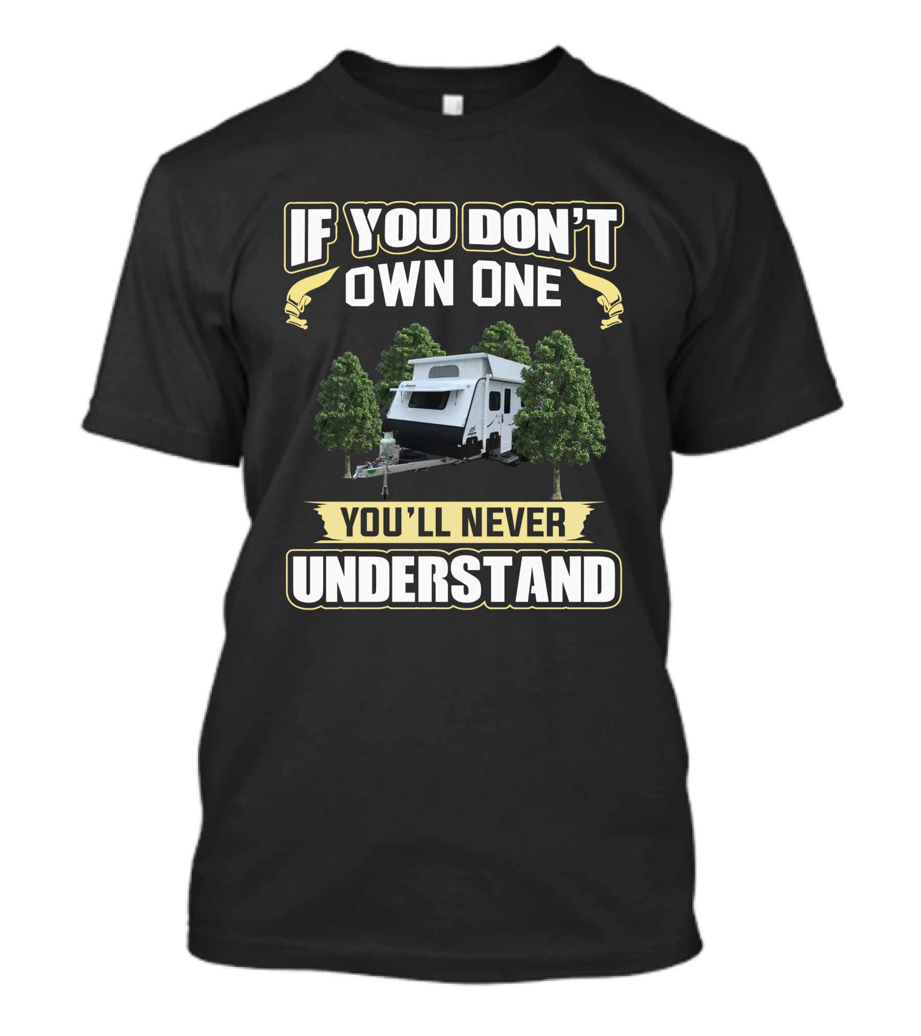 If You Don't Own One You'll Never Understand Jayco Journey T-Shirt