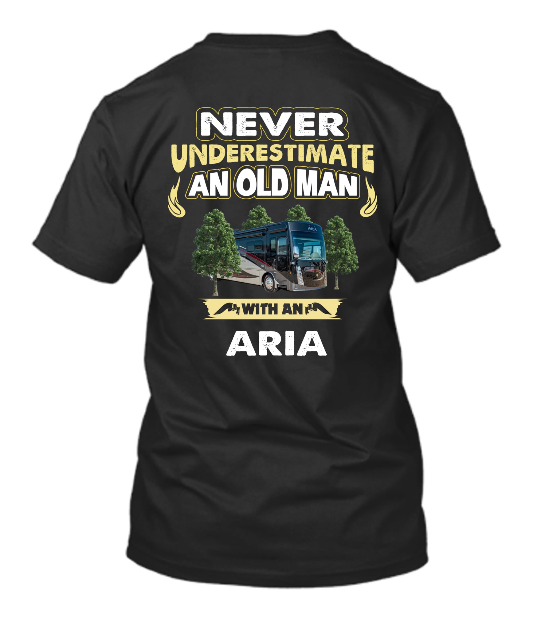 Never Underestimate An Old Man With An Aria T-Shirt