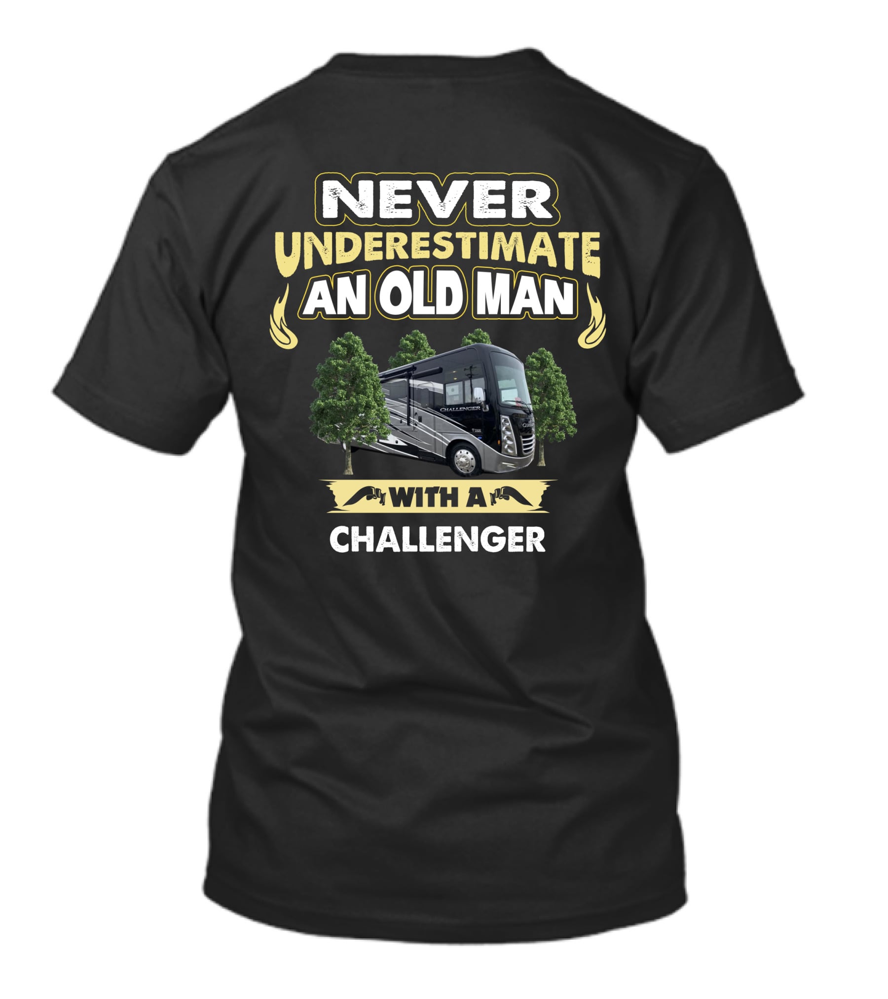 Never Underestimate An Old Man With A Challenger T-Shirt