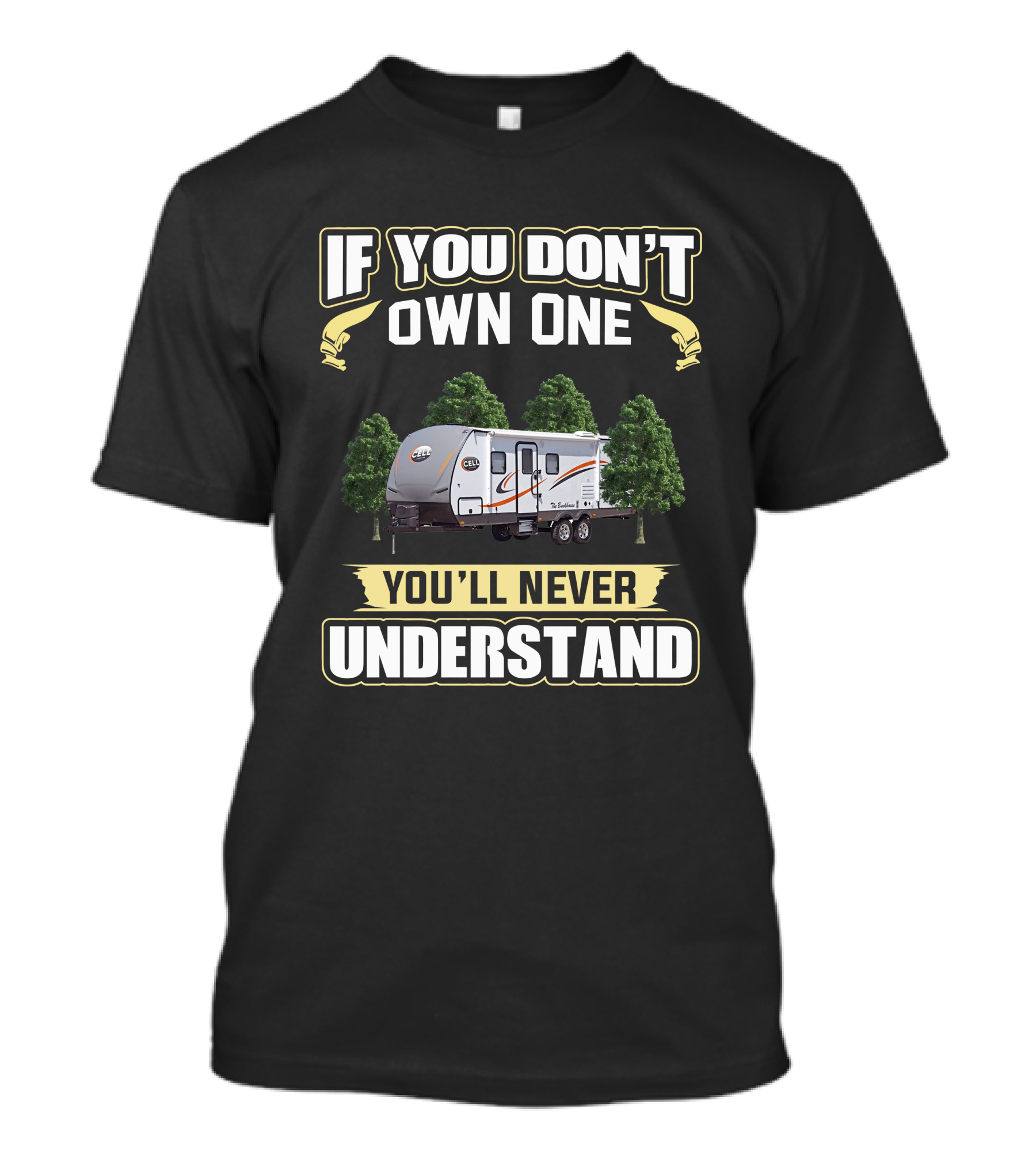 If You Don't Own One You'll Never Understand Caravan Motto T-Shirt
