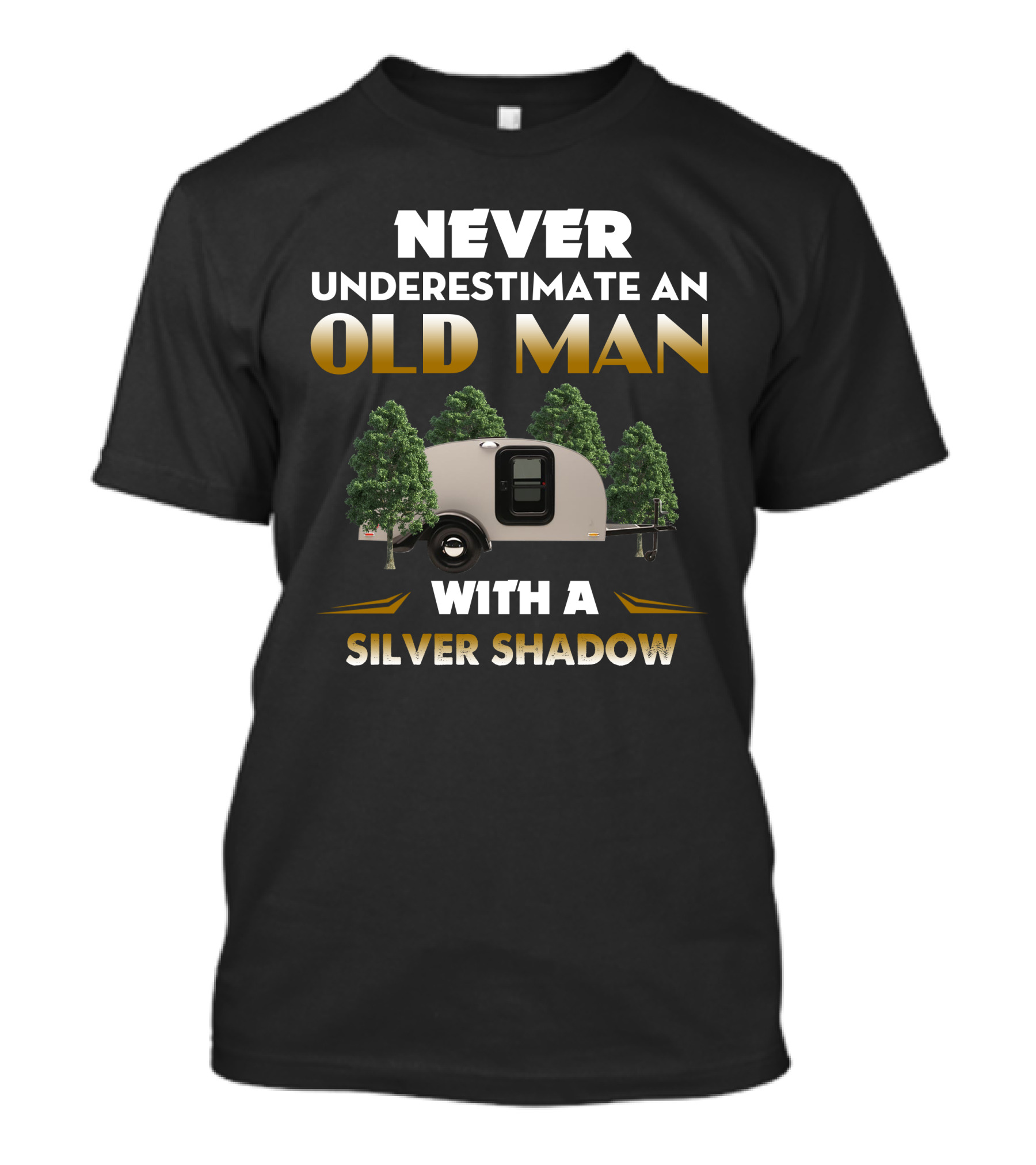 NEVER UNDERESTIMATE AN OLD MAN WITH A SILVER SHADOW T-Shirt