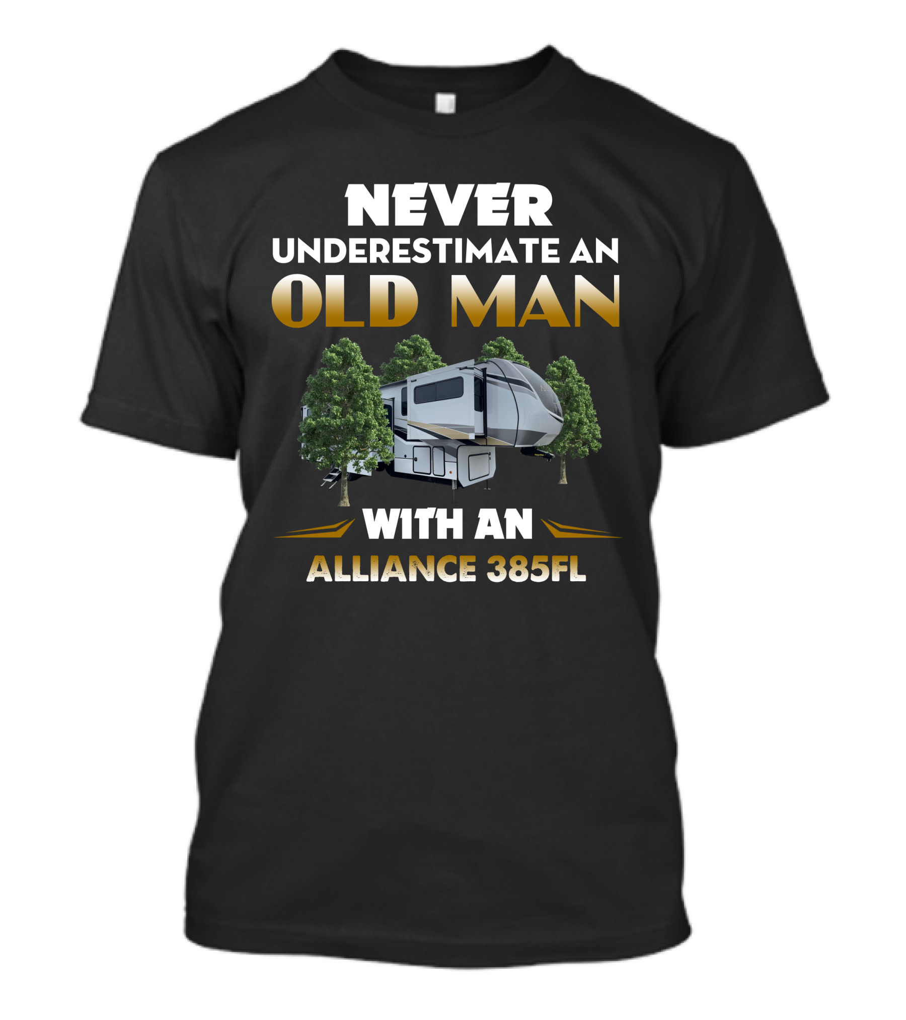 NEVER UNDERESTIMATE AN OLD MAN WITH AN ALLIANCE 385FL T-Shirt