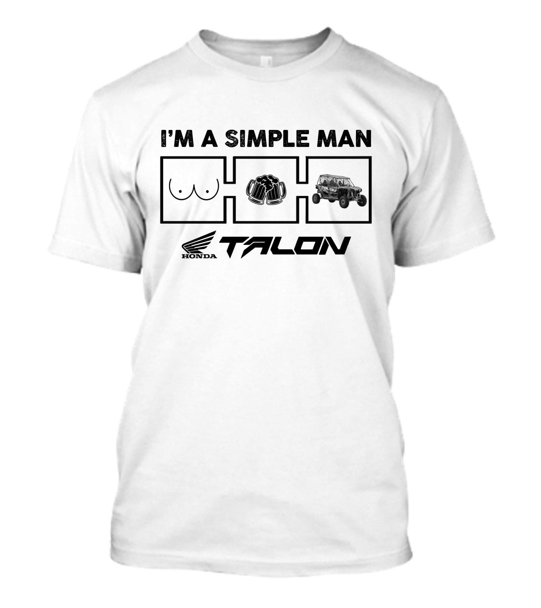 I'm A Simple Man Honda Talon T-Shirt