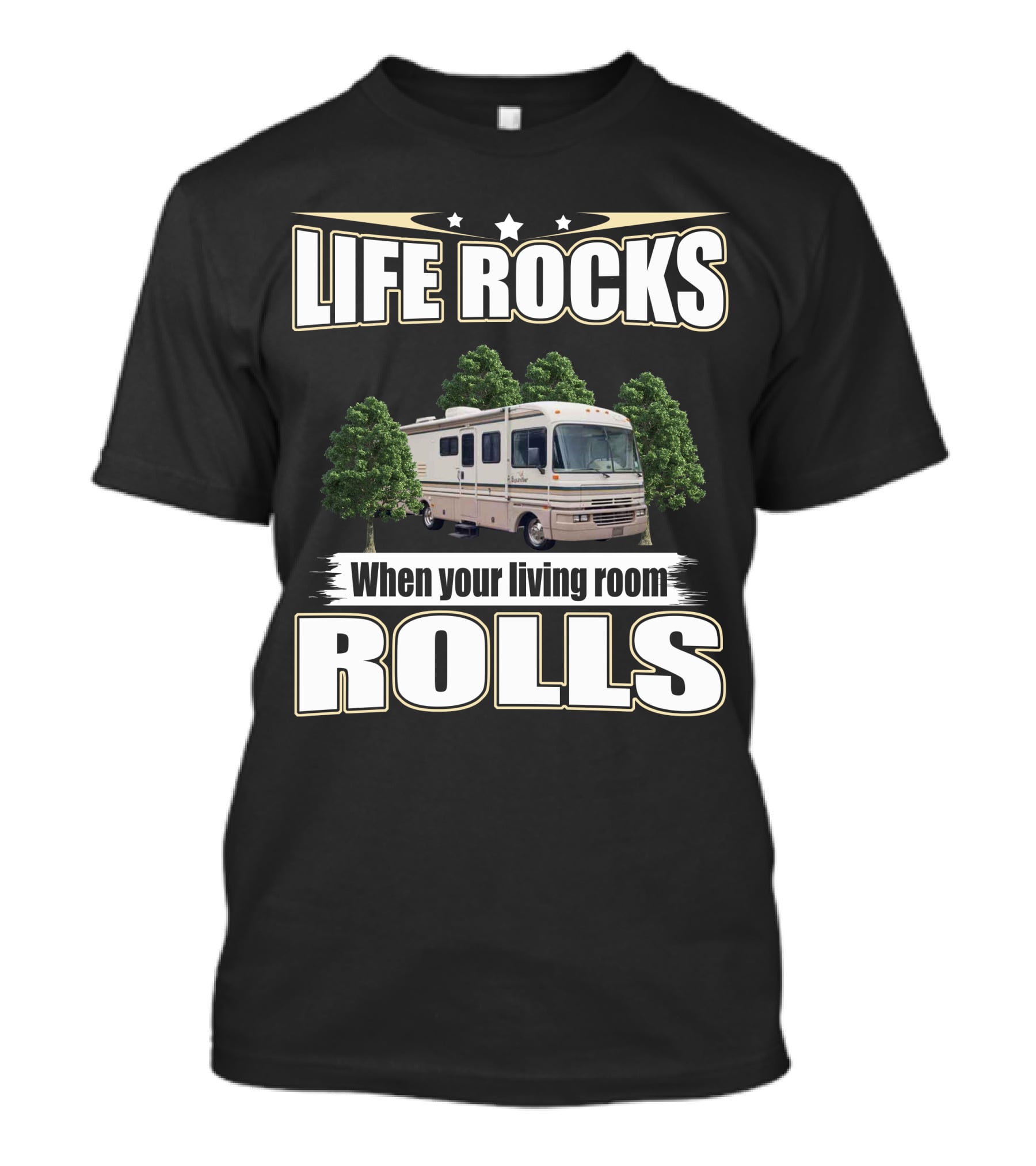 LIFE ROCKS When Your Living Room Rolls Fleetwood Bounder RV T-Shirt