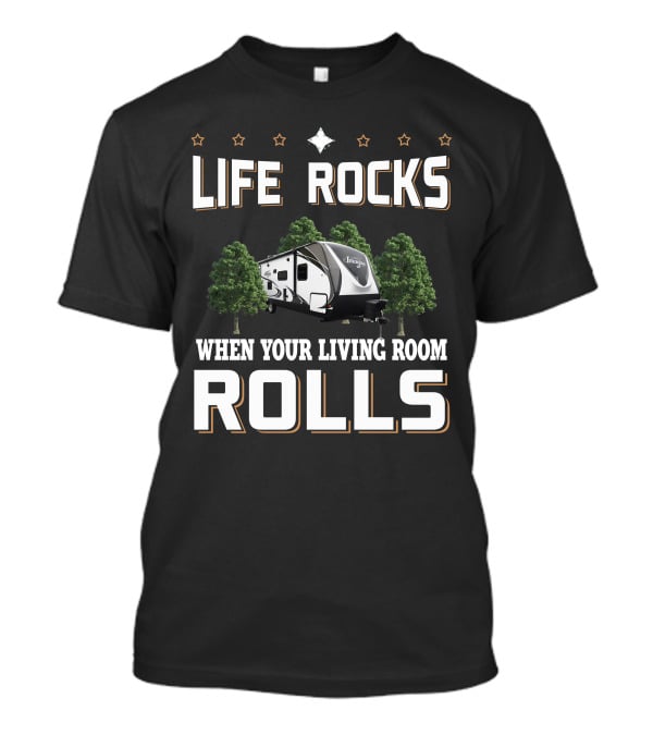 Life Rocks When Your Living Room Rolls Grand Design Imagine 2800BH T-Shirt