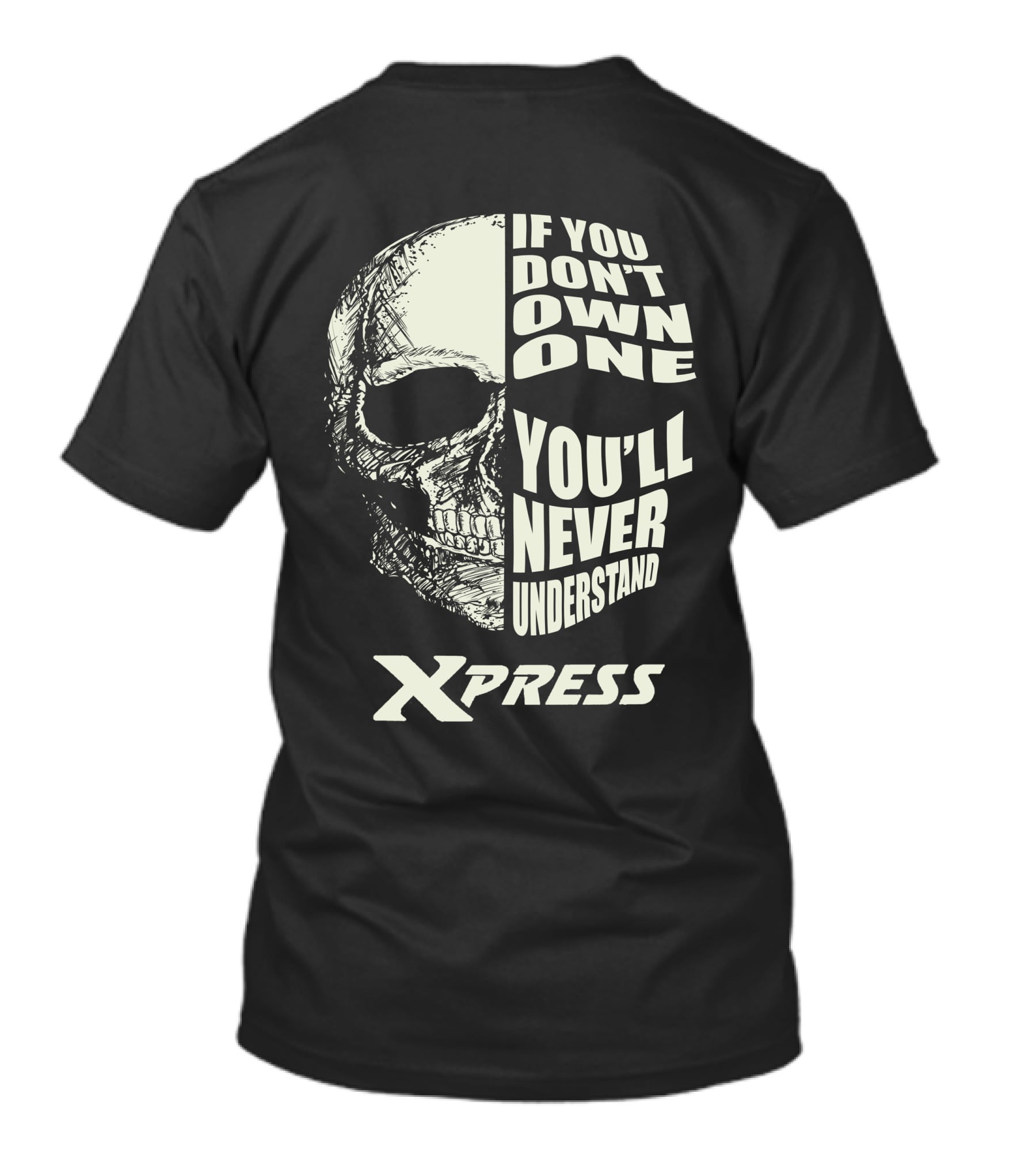 Xpress Bay Boat Skull If You Don't Own One You'll Never Understand T-Shirt