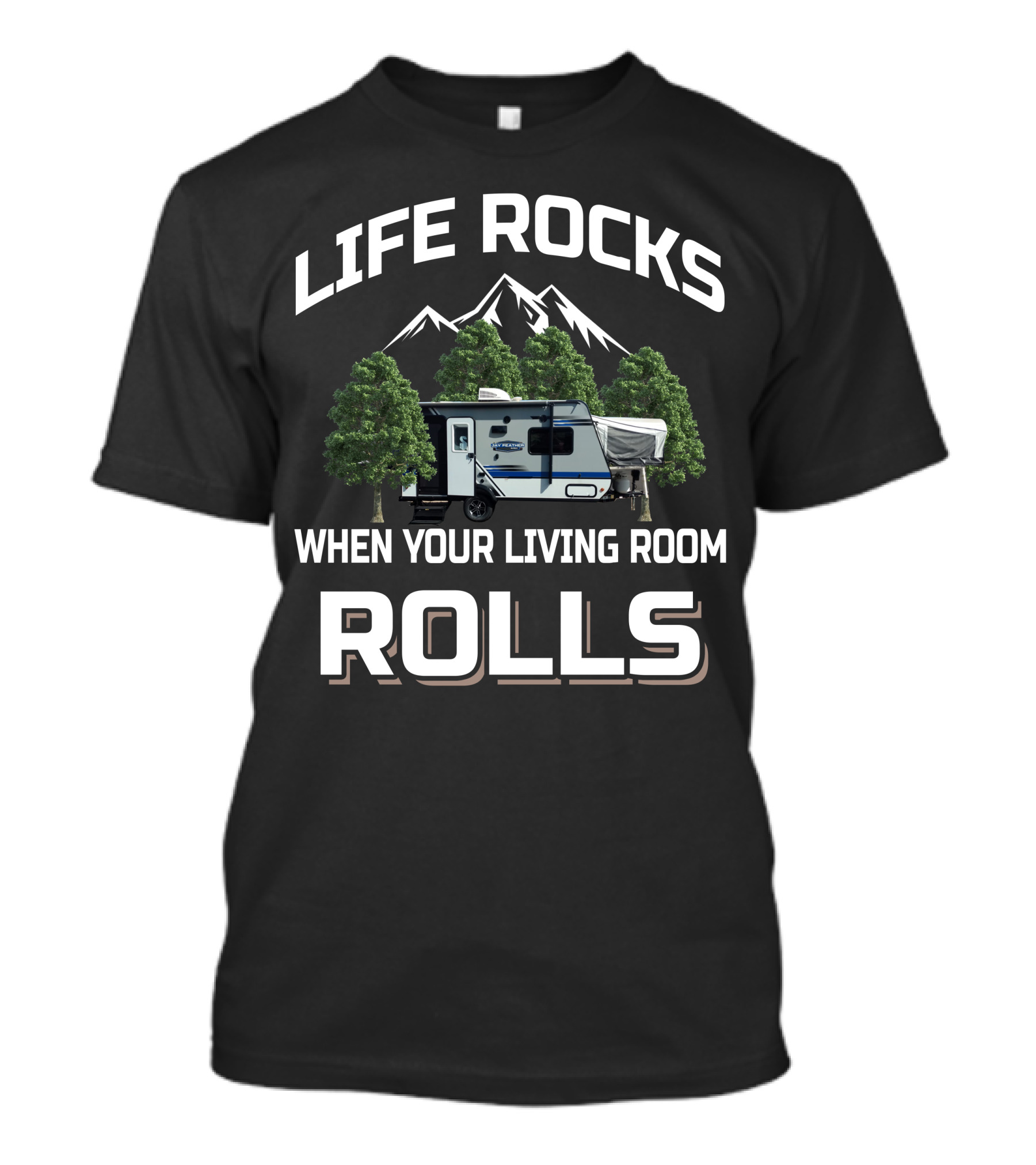 LIFE ROCKS WHEN YOUR LIVING ROOM ROLLS JAYCO HYBRID T-Shirt