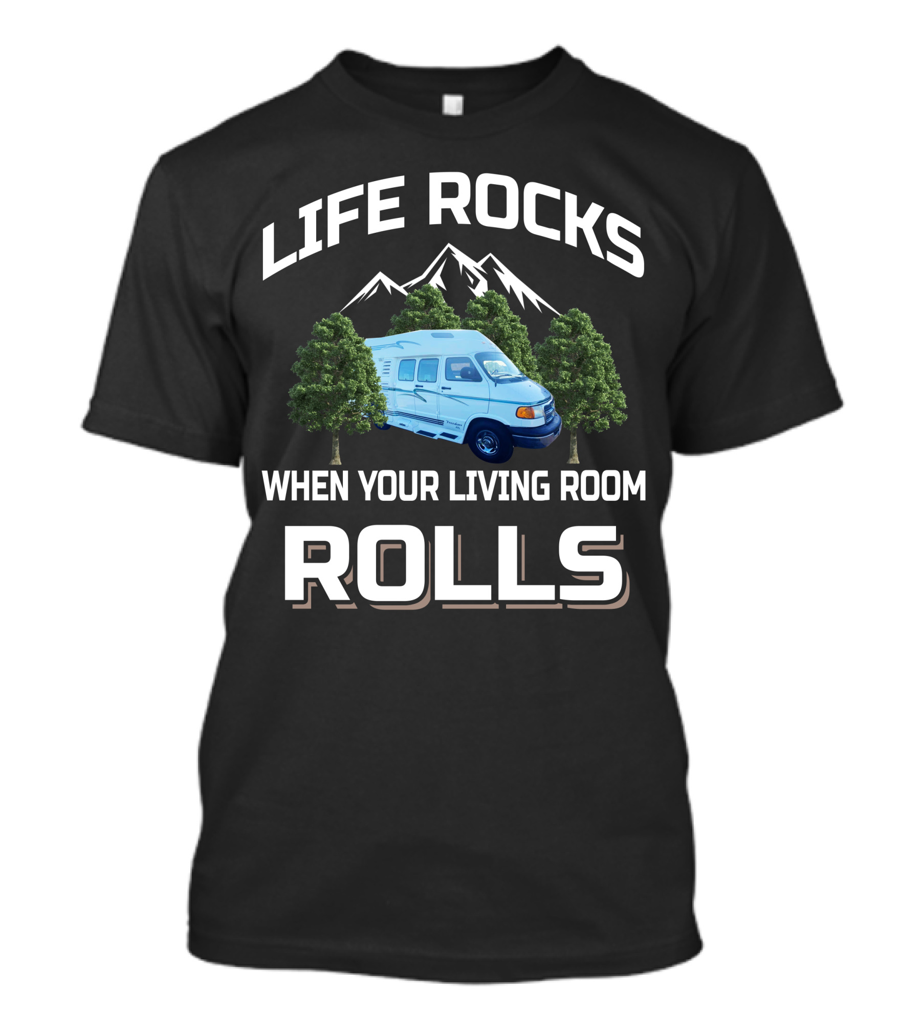 Life Rocks When Your Living Room Rolls 2001 Leisure Travel Classic Freedom T-Shirt