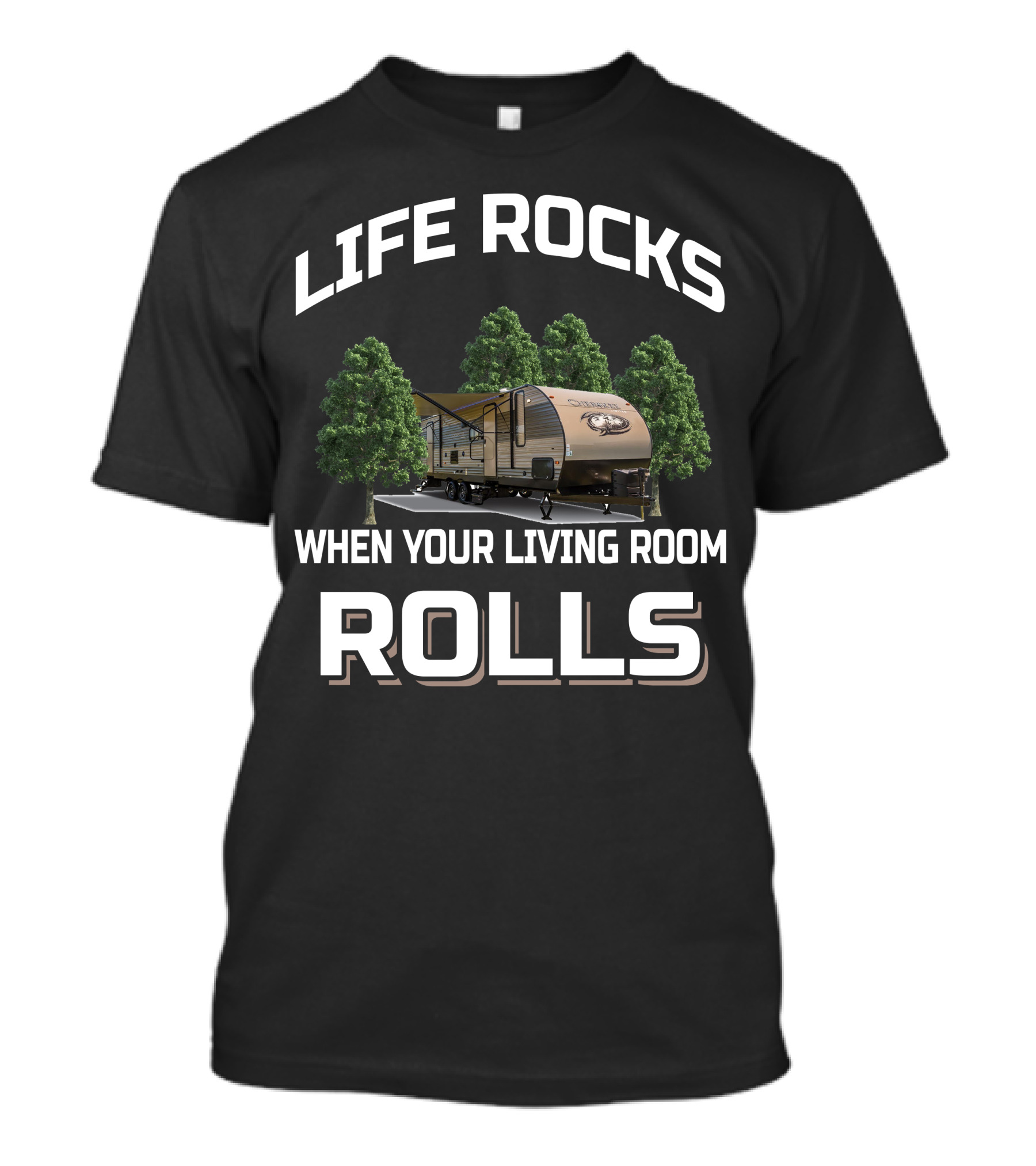 LIFE ROCKS WHEN YOUR LIVING ROOM ROLLS CHEROKEE 264DBH T-Shirt