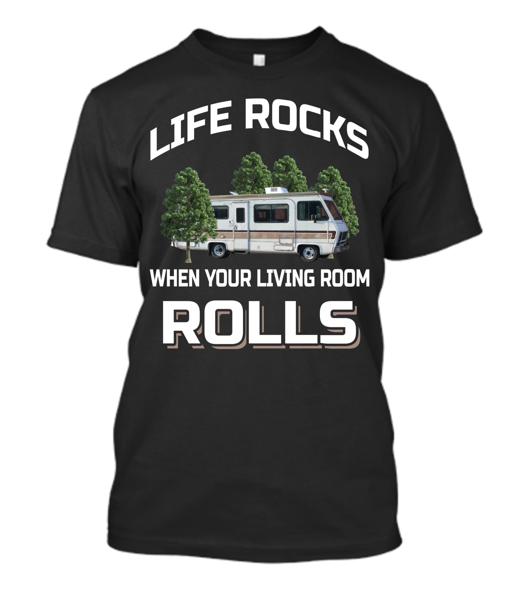 LIFE ROCKS WHEN YOUR LIVING ROOM ROLLS Vintage Fleetwood Pace Arrow Motorhomes T-Shirt