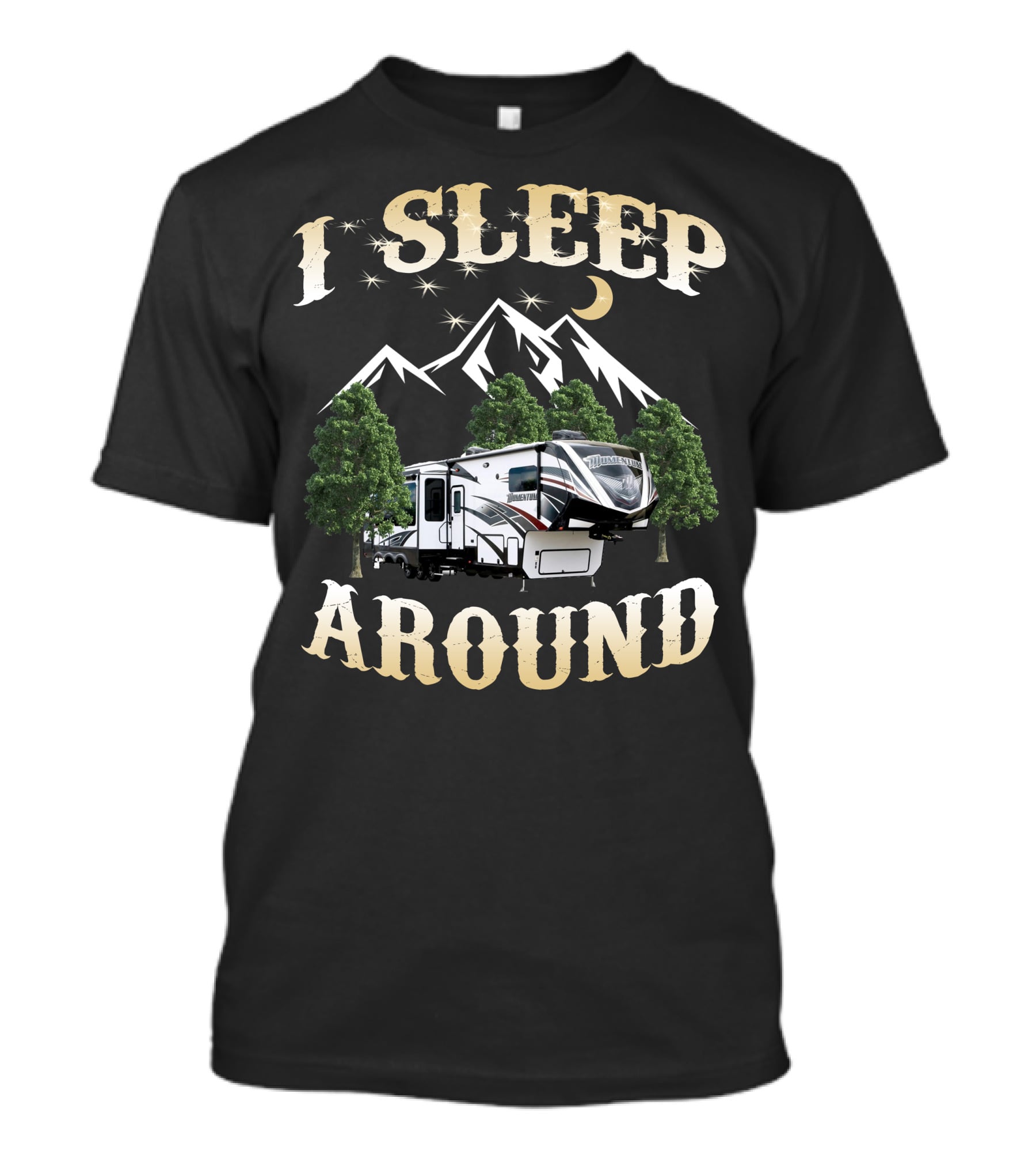 I Sleep Around Grand Design Momentum 397th Camper Mountain Trees Moon T-Shirt