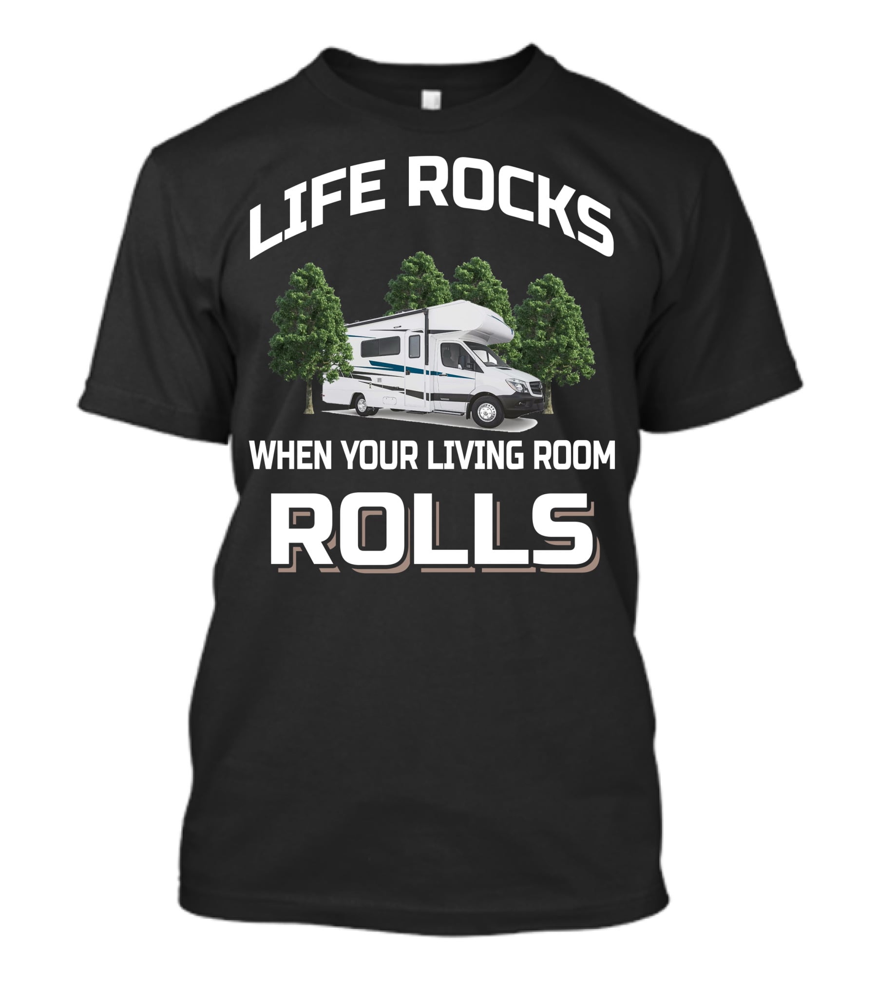LIFE ROCKS WHEN YOUR LIVING ROOM ROLLS Winnebago Vita 24P T-Shirt
