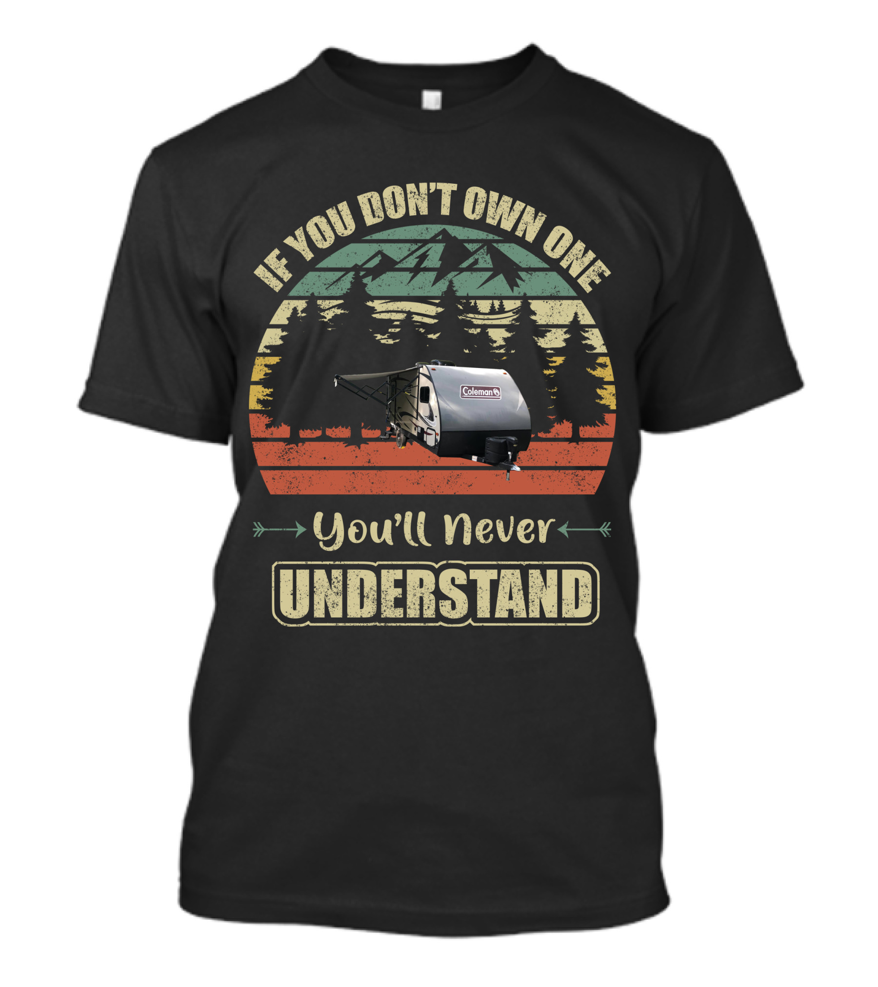 If You Don't Own One You'll Never Understand Coleman RV Camping Vintage Sunset Forest T-Shirt
