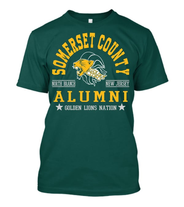 Somerset County New Jersey Alumni Golden Lions Nation North Branch T-Shirt