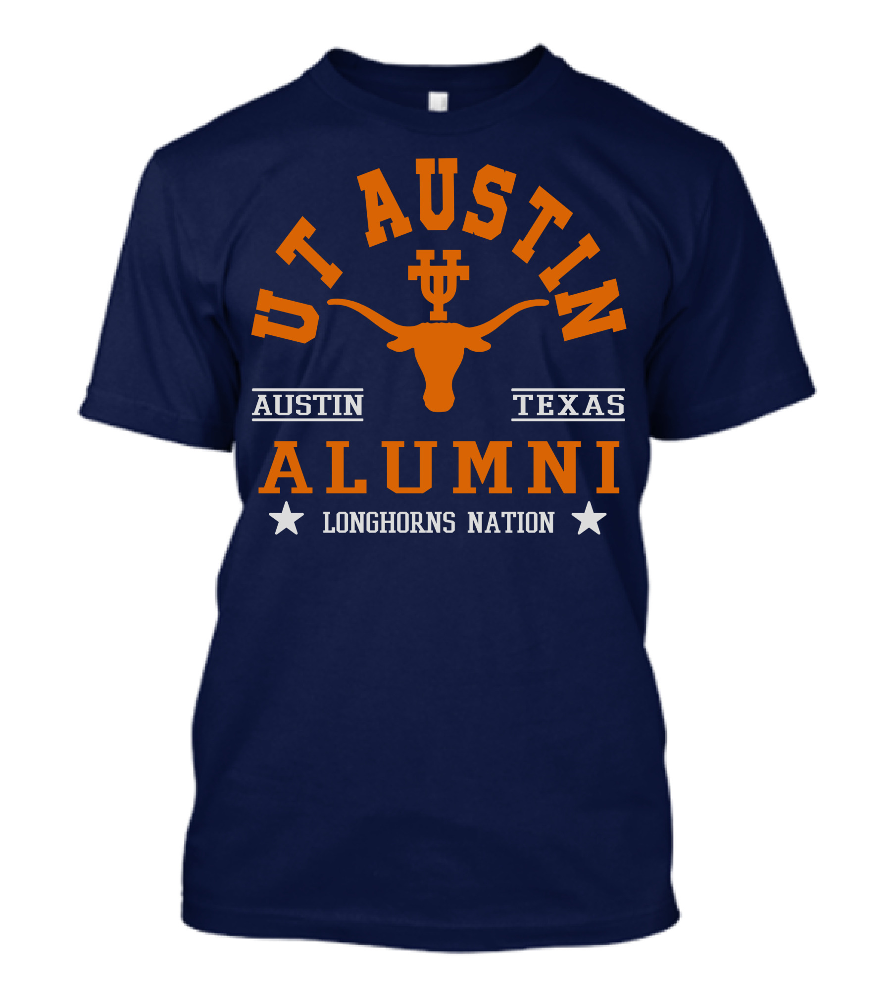 UT Austin Alumni Longhorns Nation Austin Texas T-Shirt