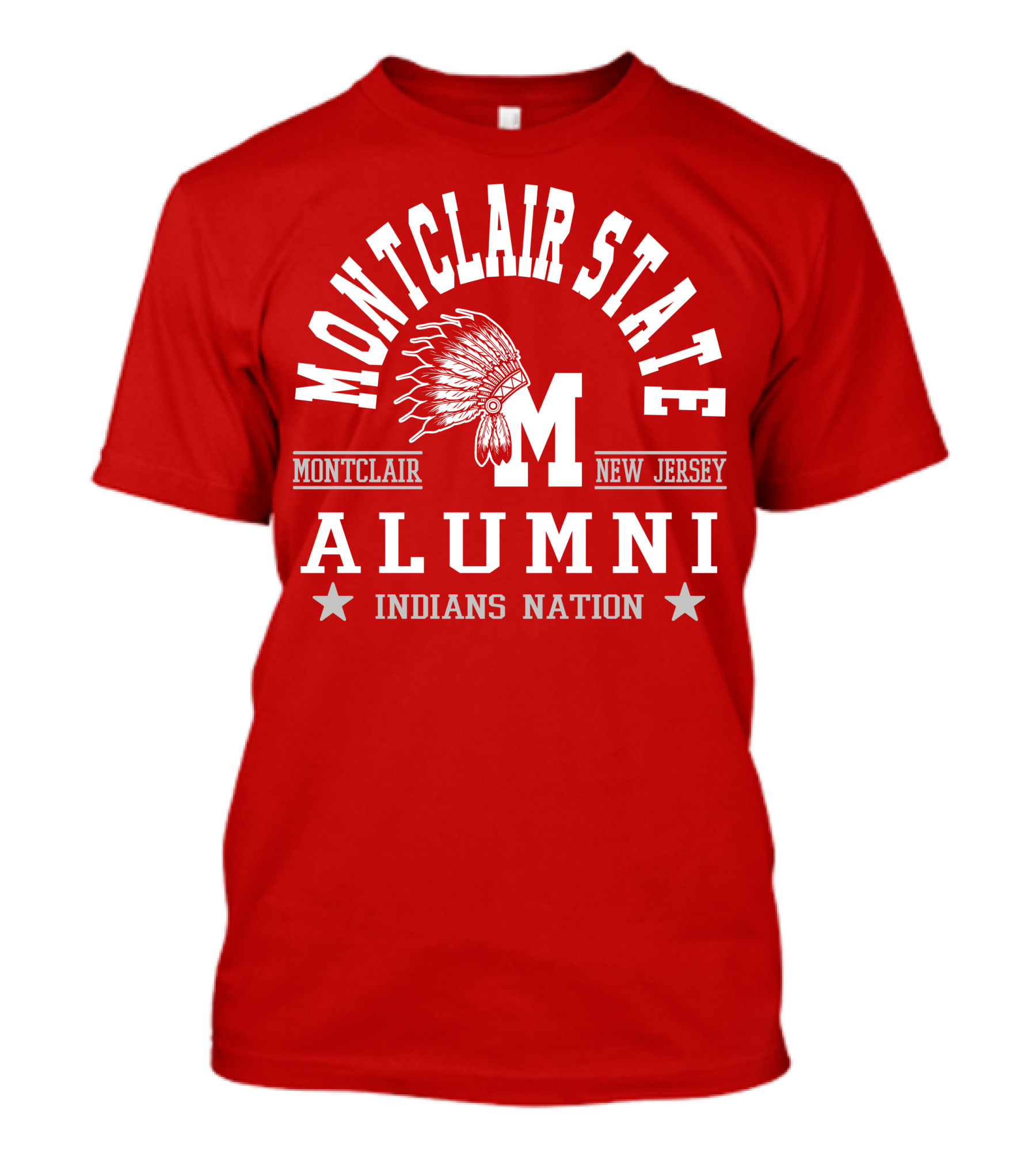 Montclair State Alumni Indians Nation New Jersey Montclair T-Shirt