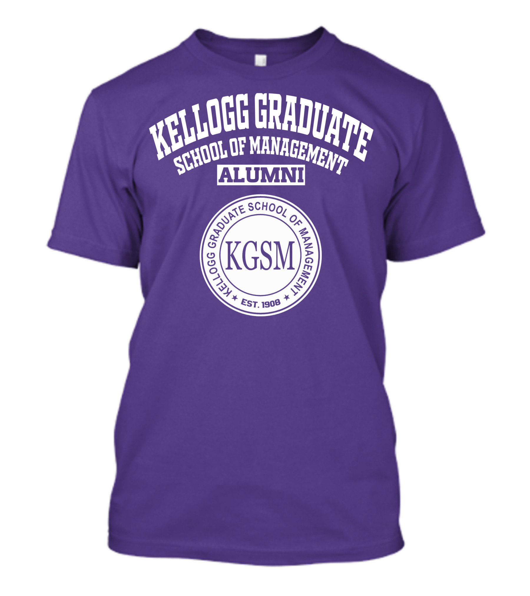 Kellogg Graduate School Of Management Alumni KGSM Est. 1908 T-Shirt