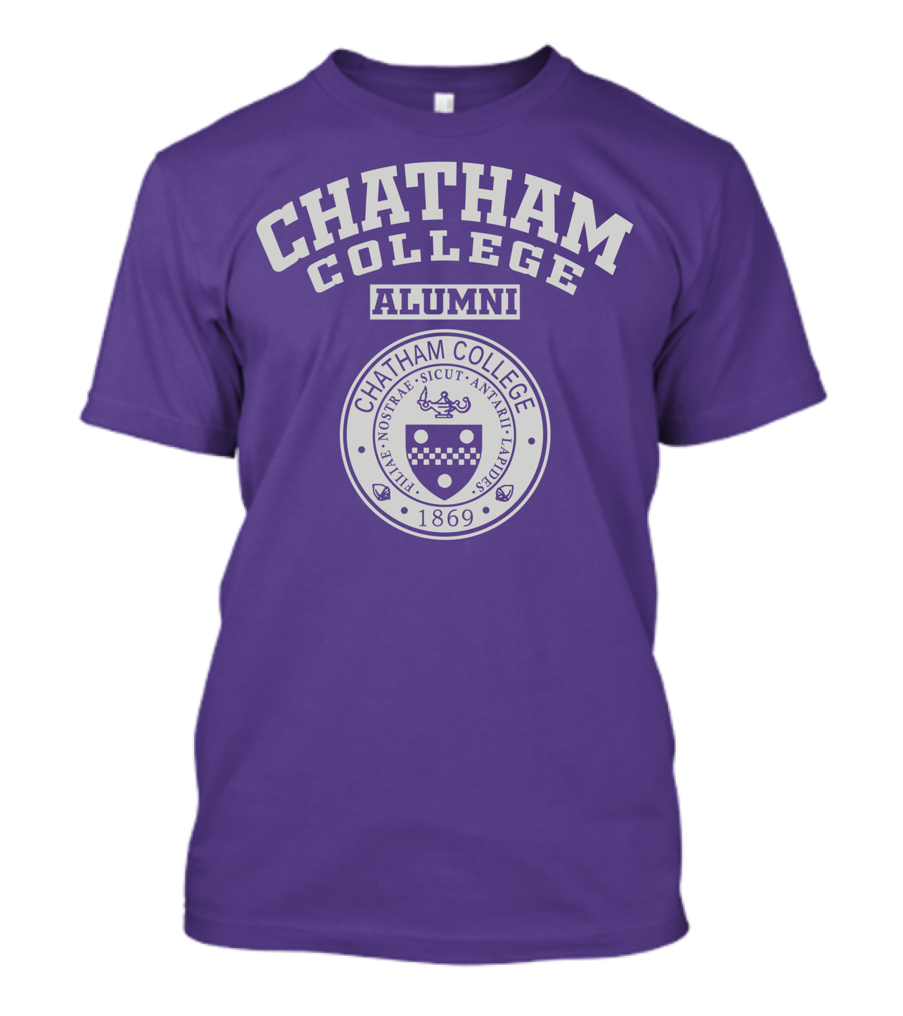 Chatham College Alumni 1869 Nostrae Sicut Antae Laudibus T-Shirt