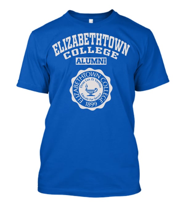 ELIZABETHTOWN COLLEGE ALUMNI ELIZABETHTOWN COLLEGE 1899 DEUS LUX ET VERITAS EDUCATE FOR SERVICE T-Shirt