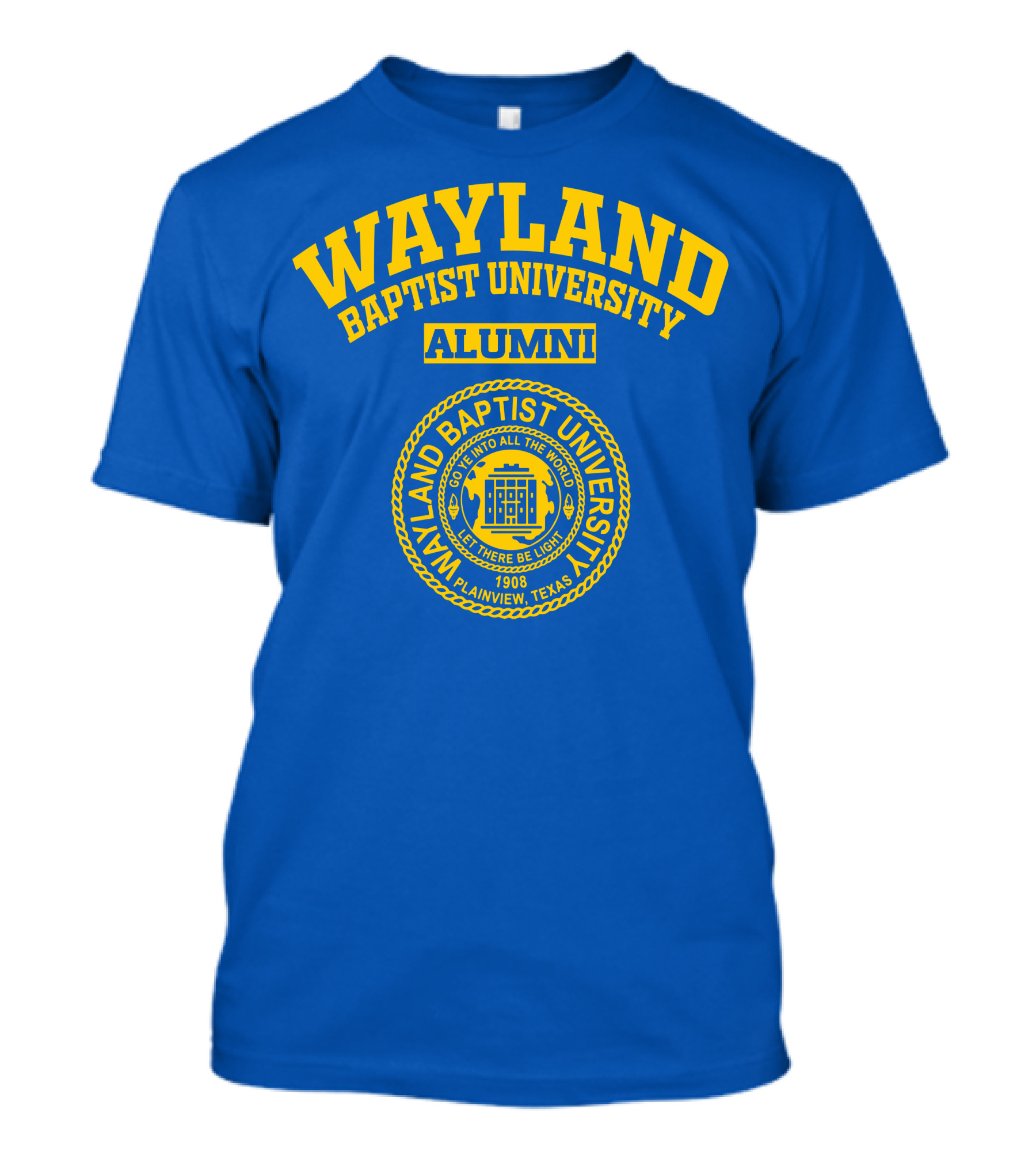 Wayland Baptist University Alumni Seal 1908 Plainview Texas Blue And Gold T-Shirt