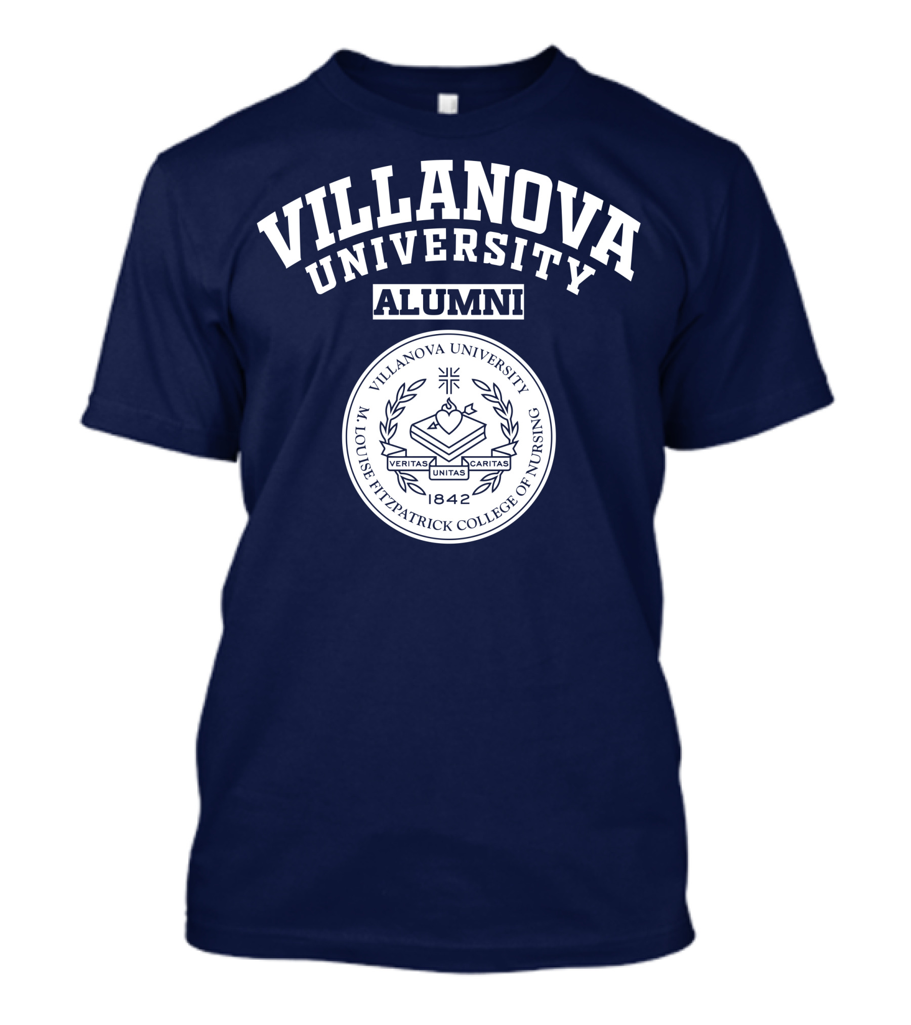 Villanova University Alumni M. Louise Fitzpatrick College Of Nursing 1842 Veritas Unitas Caritas T-Shirt