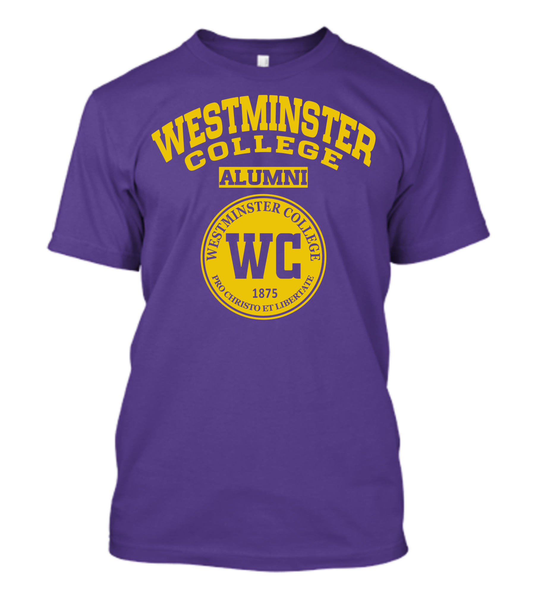 Westminster College Alumni WC Pro Christo Et Libertate 1875 T-Shirt