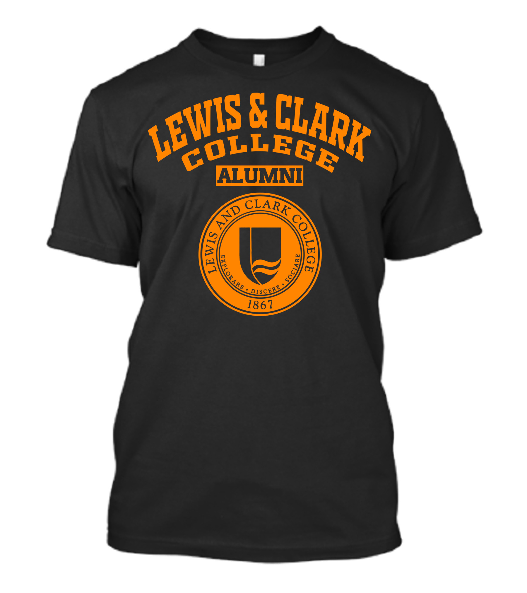 LEWIS And CLARK COLLEGE ALUMNI 1867 EXPLOARE DISCERE SOCIARE T-Shirt