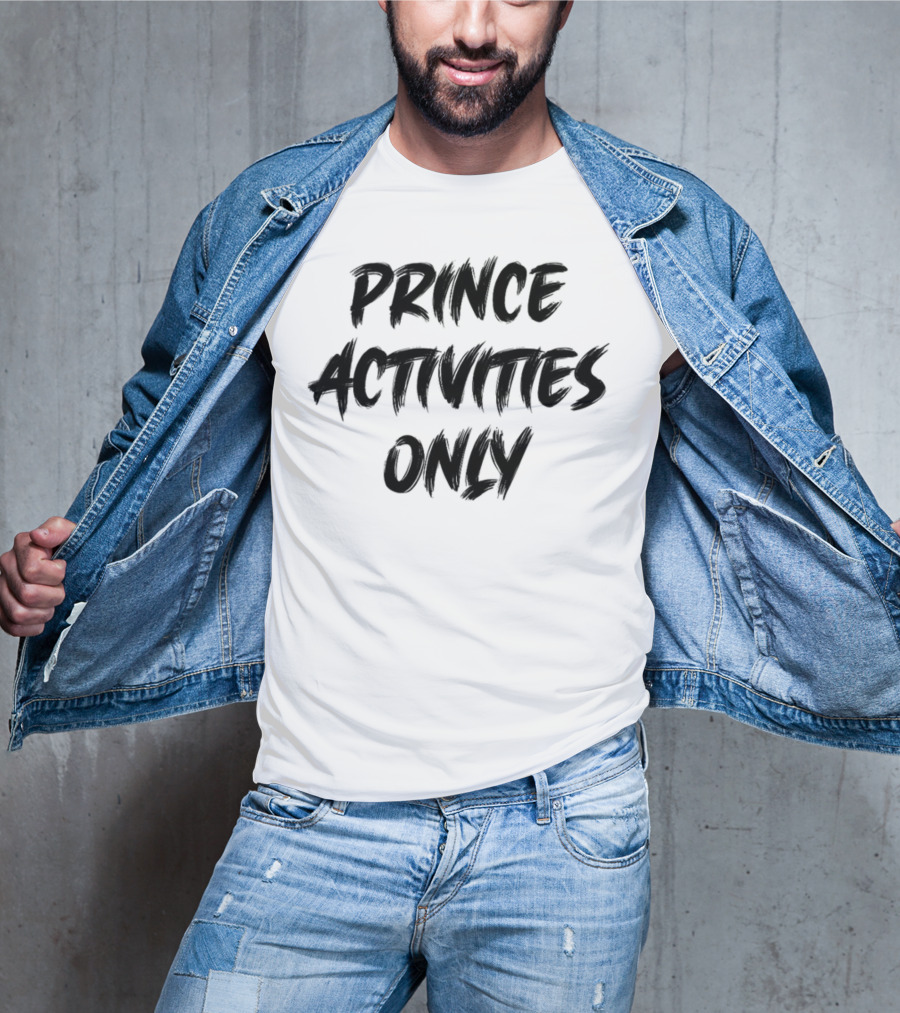 Prince Activities Only Exclusively Celebrated T-Shirt