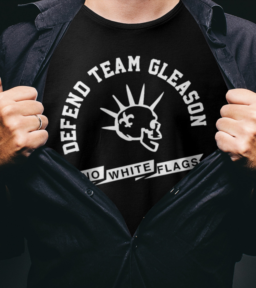 Defend Team Gleason No White Flags Fleur-de-Lis Football Helmet T-Shirt