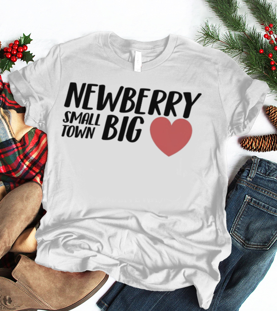 Newberry Small Town Big Heart T-Shirt