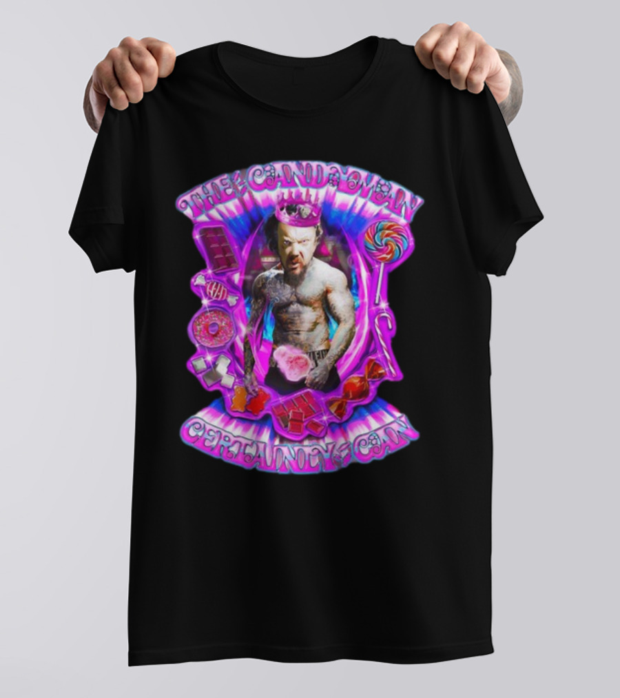 The Candy Man Certainly Can Colorful Sweets And Tough Guy Aura T-Shirt