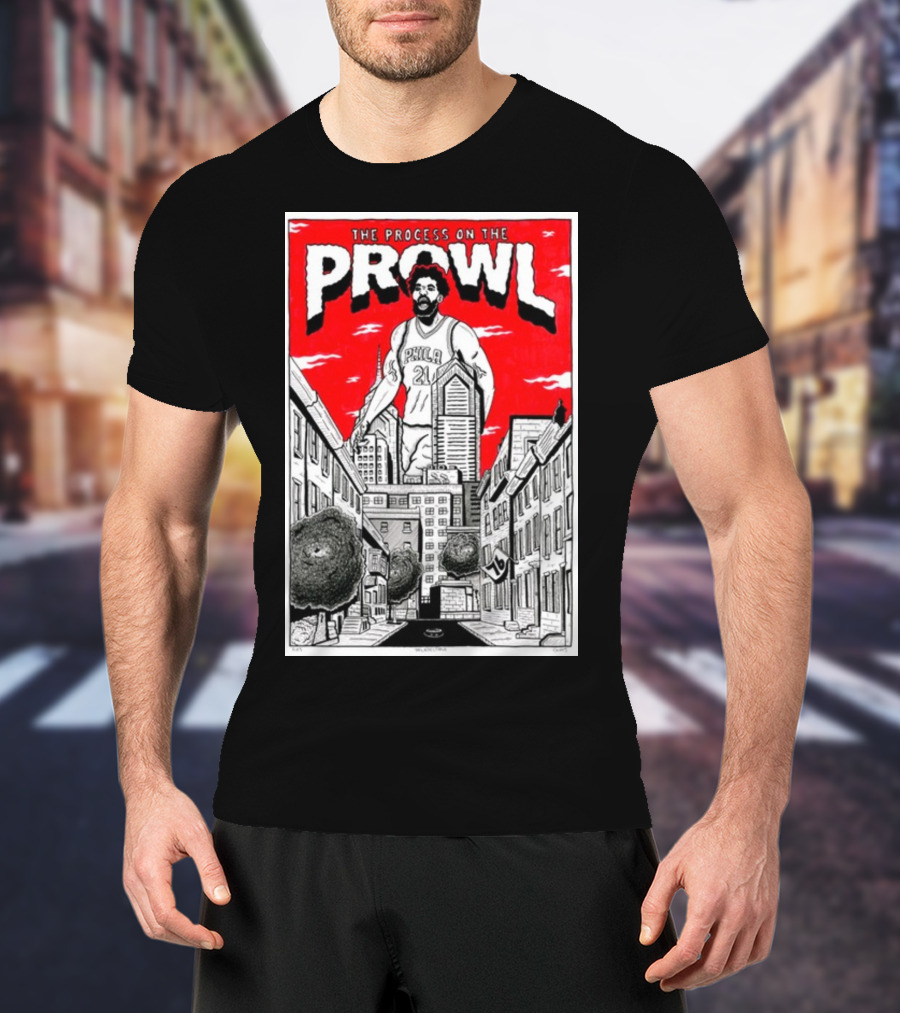The Process On The Prowl Philadelphia 76ers Basketball Legend T-Shirt