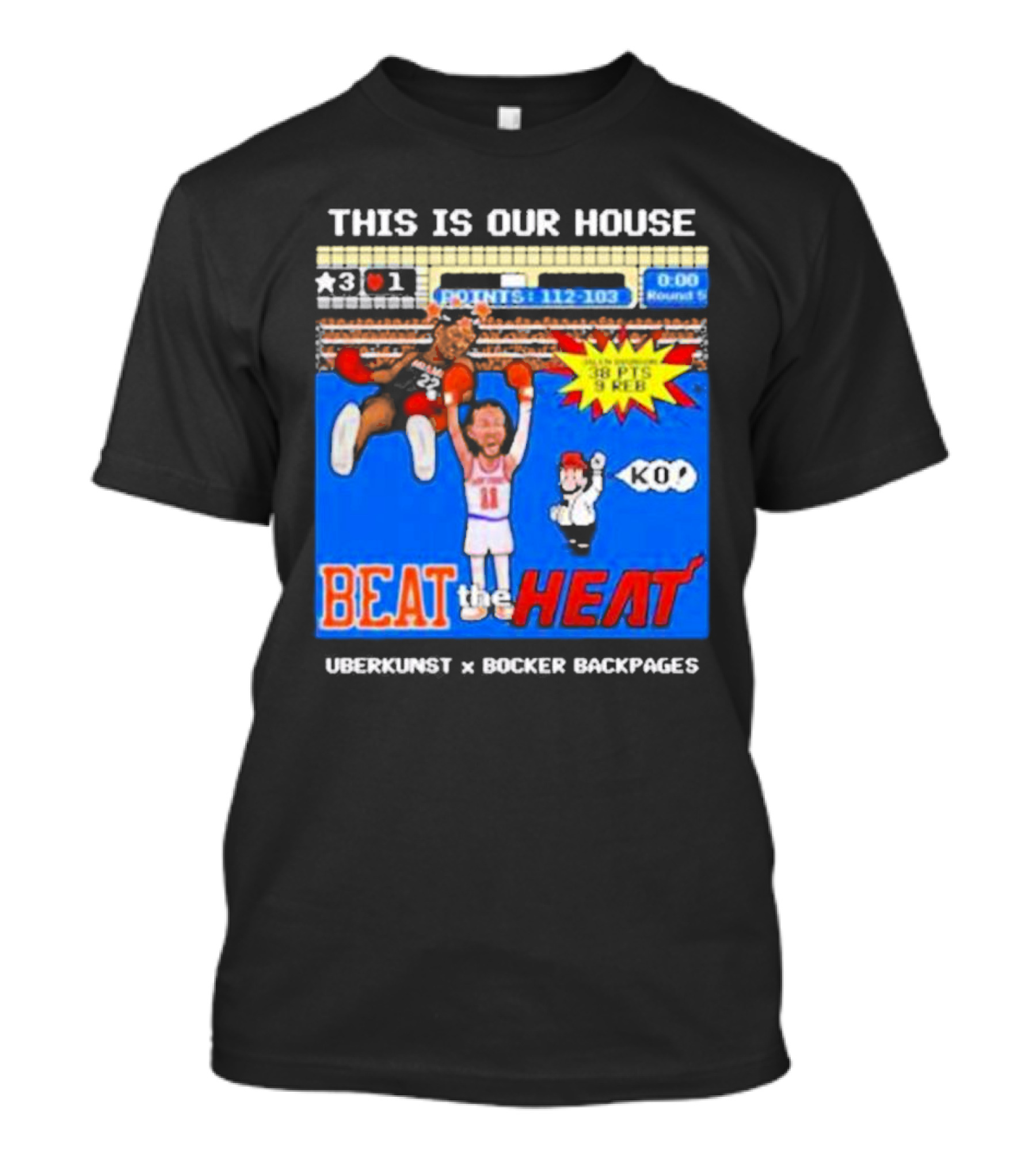 This Is Our House Beat The Heat 38 PTS Uberkunst X Bocker Backpages KO T-Shirt