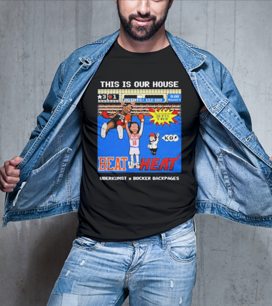 This Is Our House Beat The Heat 38 PTS Uberkunst X Bocker Backpages KO T-Shirt