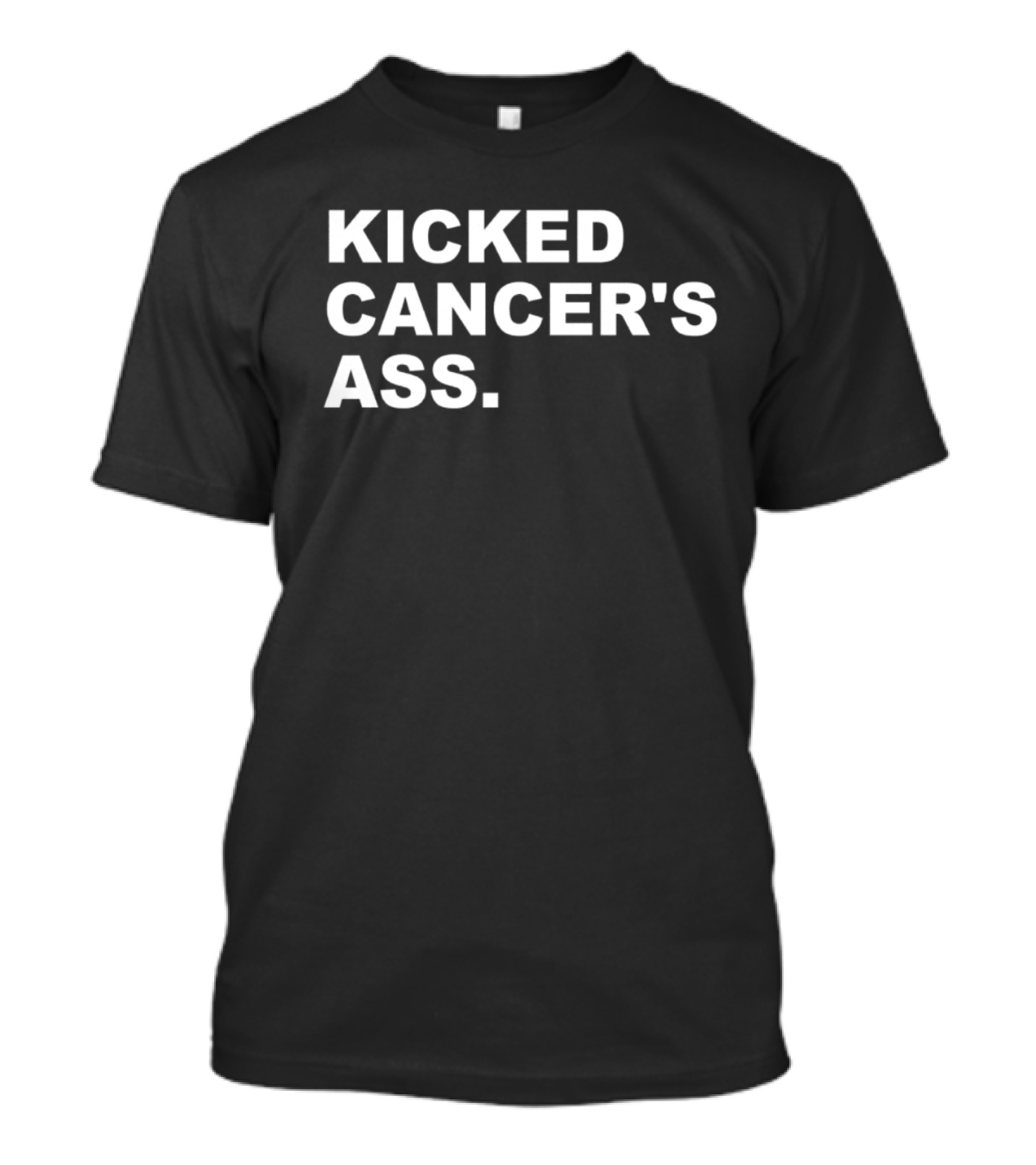 Kicked Cancer's Ass T-Shirt
