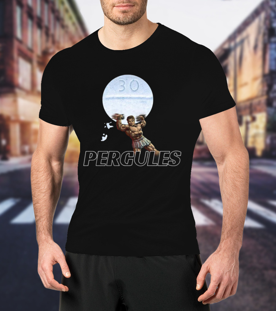 PERCULES 30 Pills Herculean Strength T-Shirt