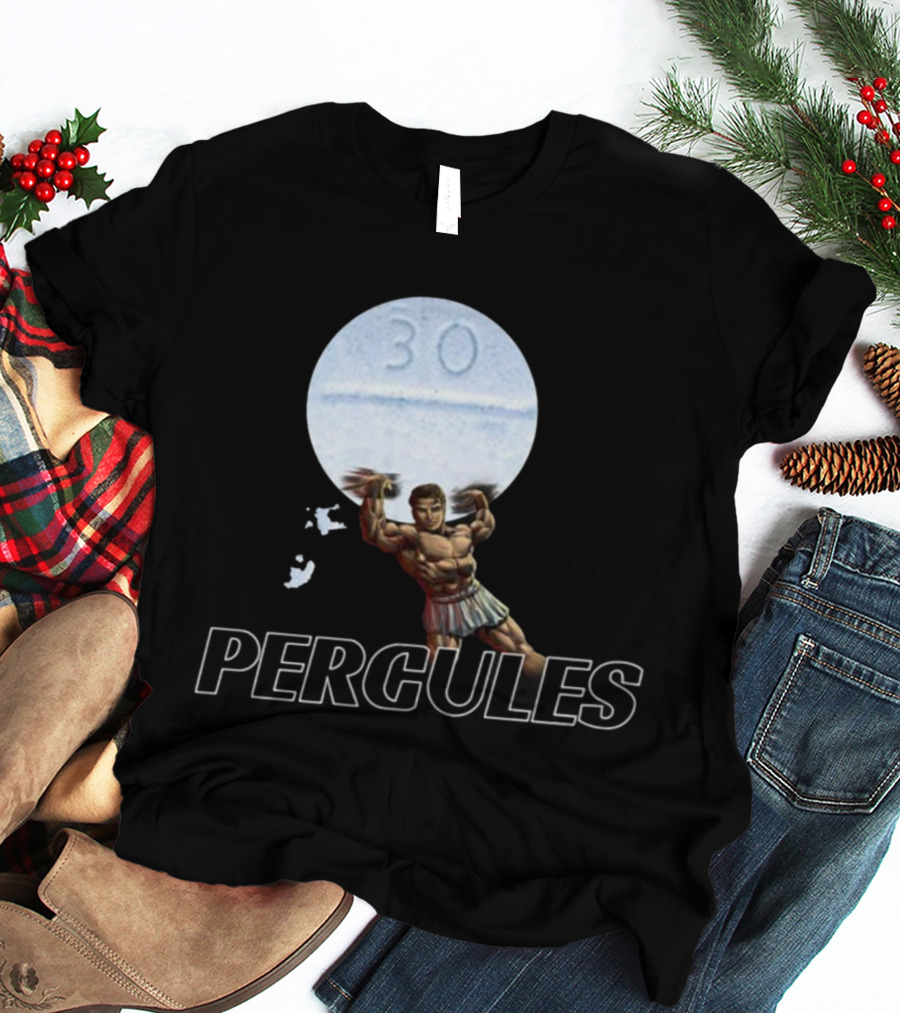 PERCULES 30 Pills Herculean Strength T-Shirt