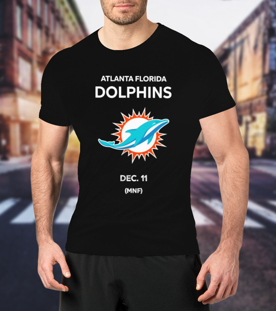 Atlanta Florida Dolphins Dec 11 MNF T-Shirt