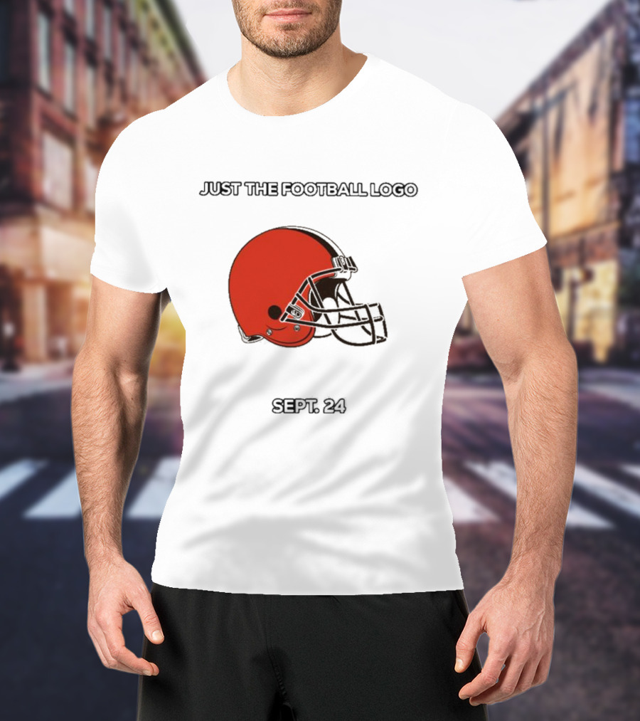 Cleveland Browns Just The Football Sept 24 T-Shirt