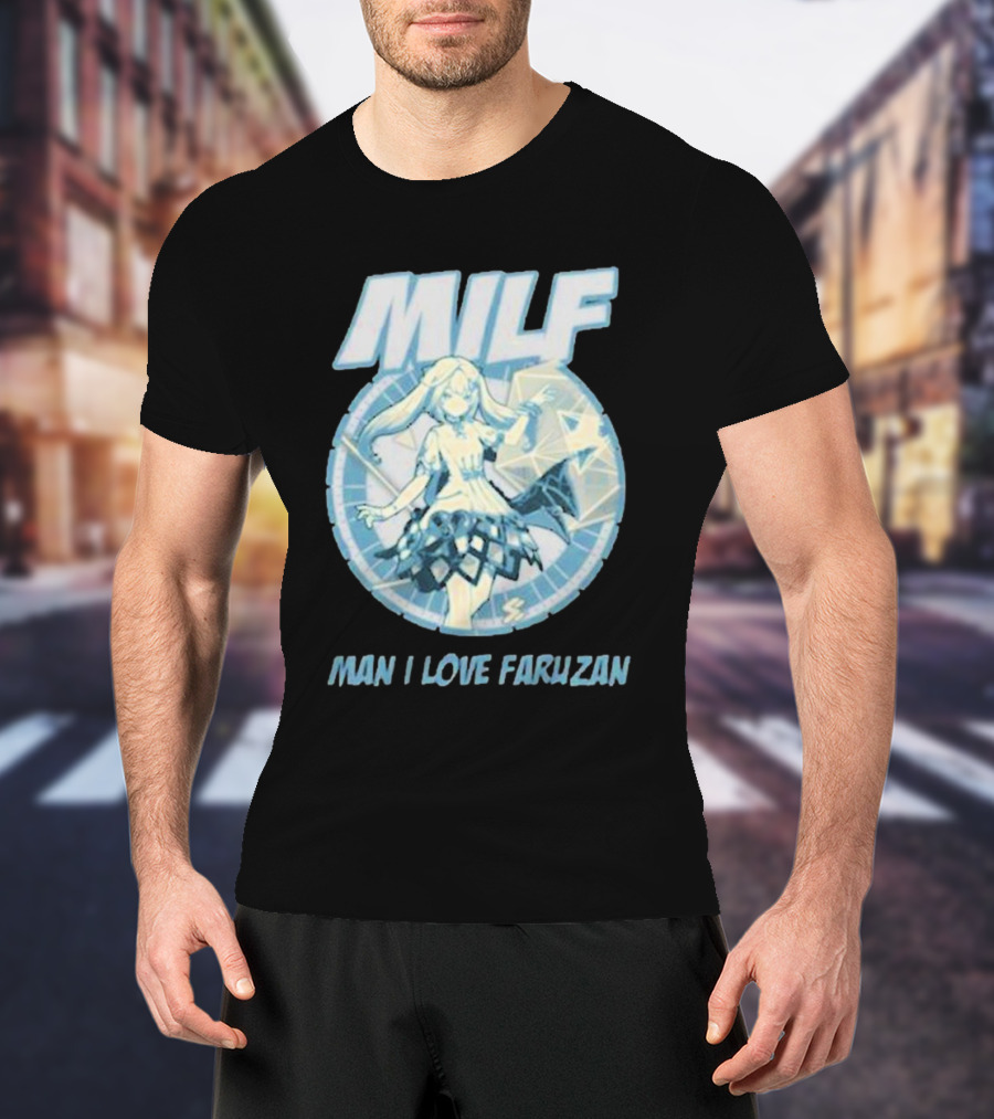 MILF Man I Love Faruzan Genshin Impact T-Shirt