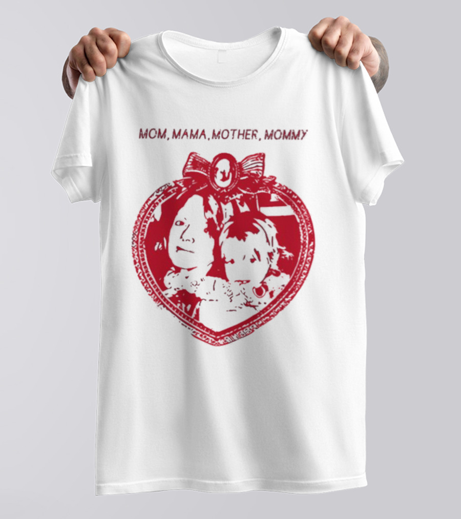 MOM MAMA MOTHER MOMMY Heart T-Shirt