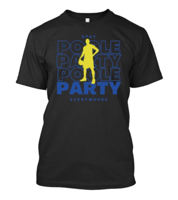 Stay Poole Party Everywhere Yellow Silhouette Navy Background Jordan Poole T-Shirt