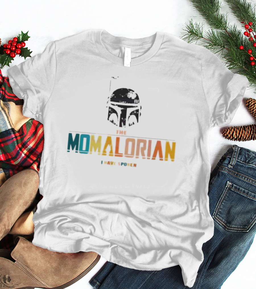 The Momalorian I Have Spoken Star Wars Mother's Day T-Shirt